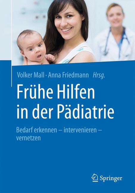 Buchcover: "Frühe Hilfen in der Pädiatrie". Titel, Autoren, Baby und Frau. Springer-Logo.