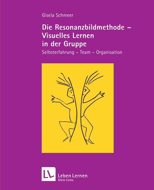 Buchcover. Titel: Die Resonanzbildmethode - Visuelles Lernen in der Gruppe. Autor: Gisela Schmeer. Verlag: Leben Lernen Klett-Cotta. Illustration.