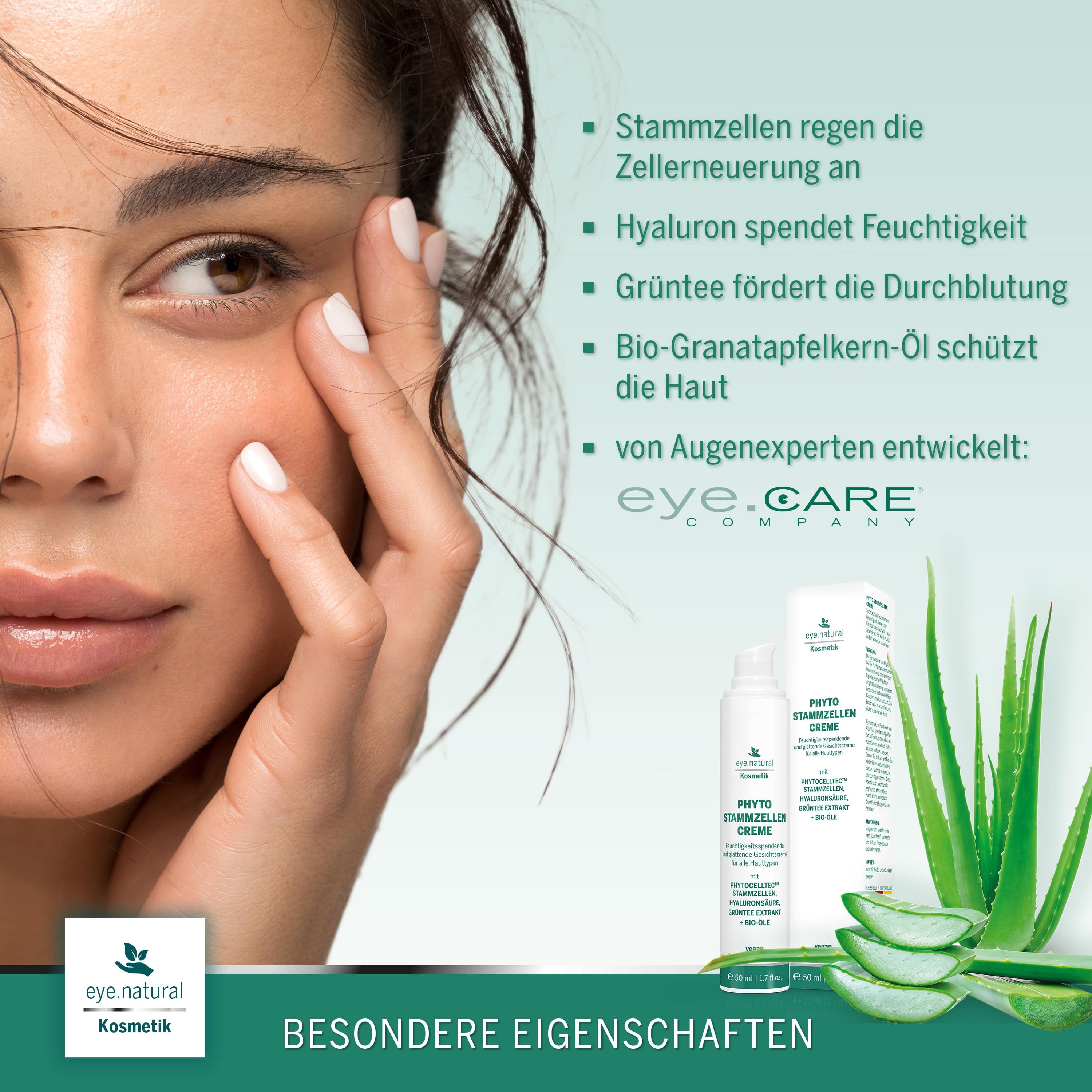 Frau berührt Gesicht. eye.care-Produkt und Aloe Vera-Blätter. Text: Stammzellen, Hyaluron, Grüntee, Bio-Granatapfelkern-Öl.