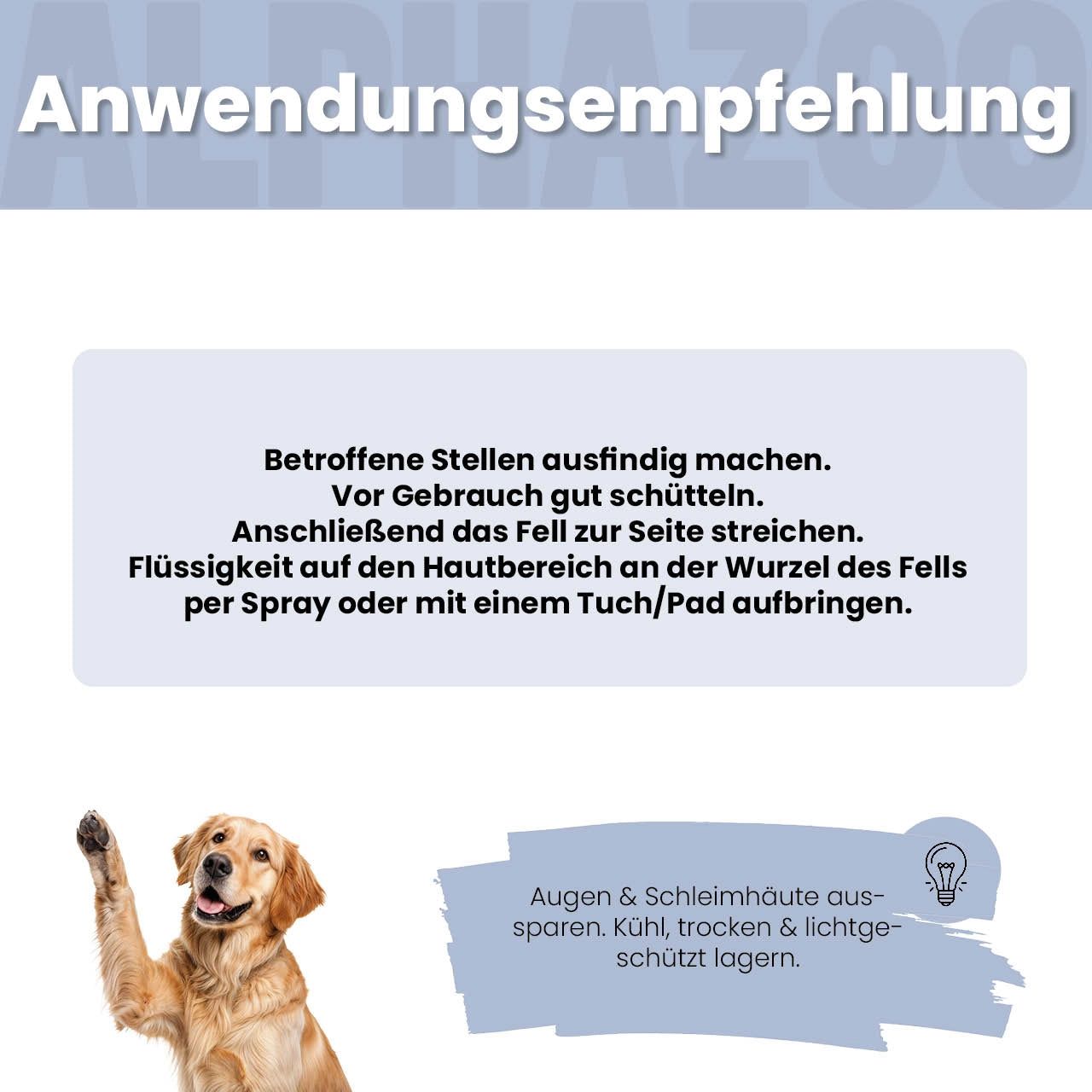 Anwendungsempfehlung mit Text und Hund. Text: Stellen ausfindig machen, schütteln, Fell streichen, auftragen.