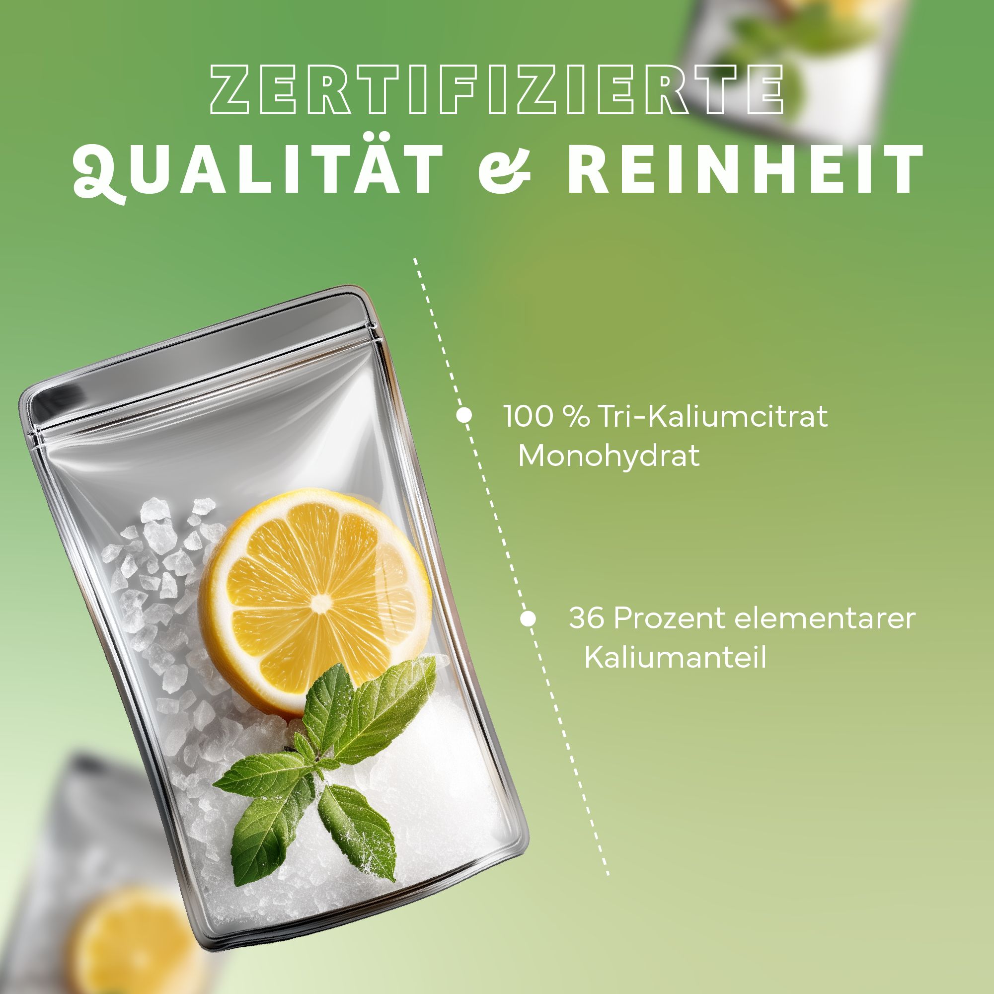 Transparente Beutel mit Kristallen, Zitronenscheibe und Minzblättern. Text: Zertifizierte Qualität & Reinheit, 100 % Tri-Kaliumcitrat Monohydrat.