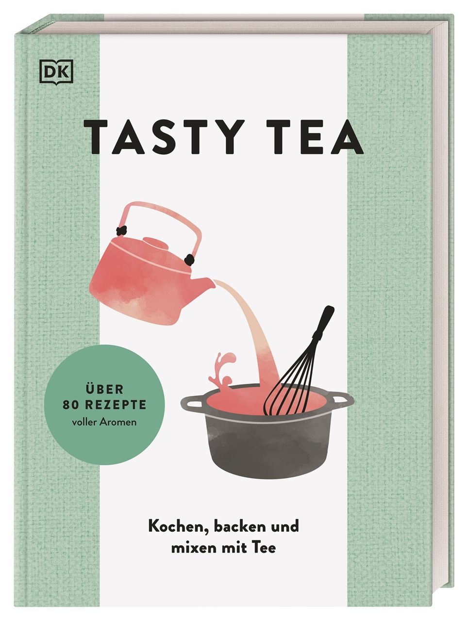 Buch mit dem Titel "TASTY TEA". Auf dem Cover eine Illustration einer Teekanne, die Tee in einen Topf gießt, daneben ein Schneebesen.
