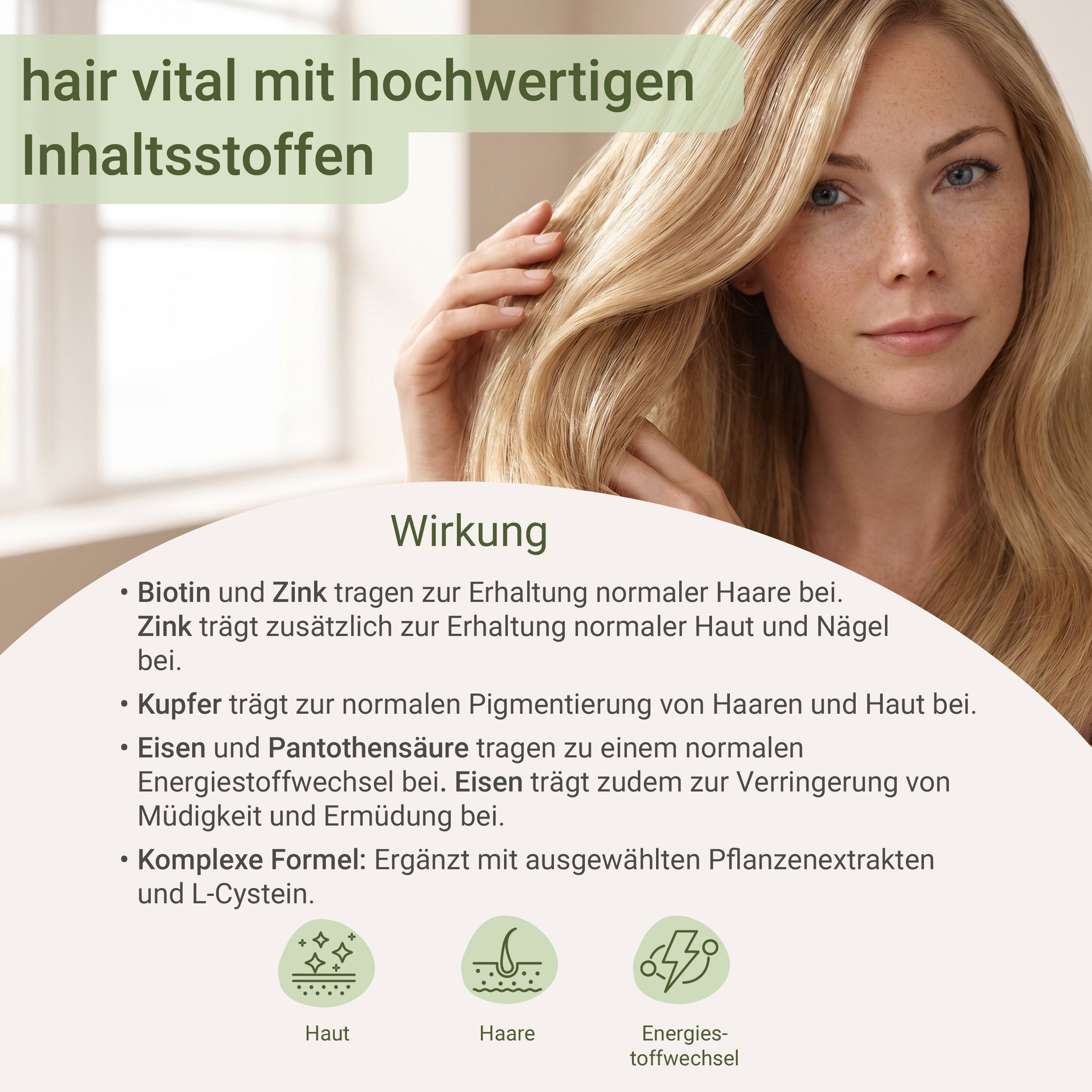 Frau mit blonden Haaren. Textboxen mit Produktinformationen. Wirkung: Biotin, Zink, Kupfer, Eisen und Pantothensäure.