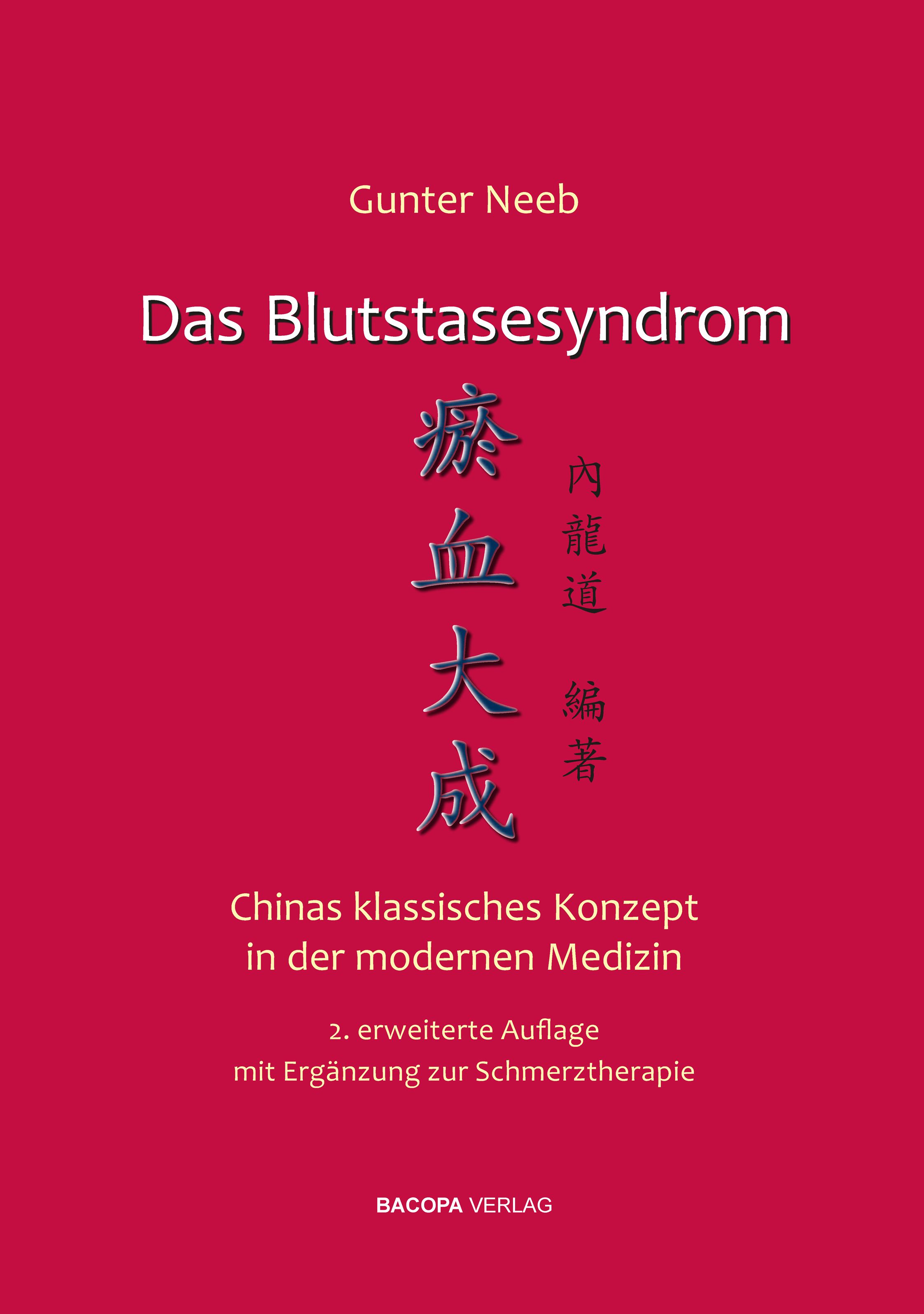 Buchcover: "Das Blutstasesyndrom" von Gunter Neeb. Titel in Deutsch und chinesischen Schriftzeichen. Roter Hintergrund, Verlag BACOPA VERLAG.