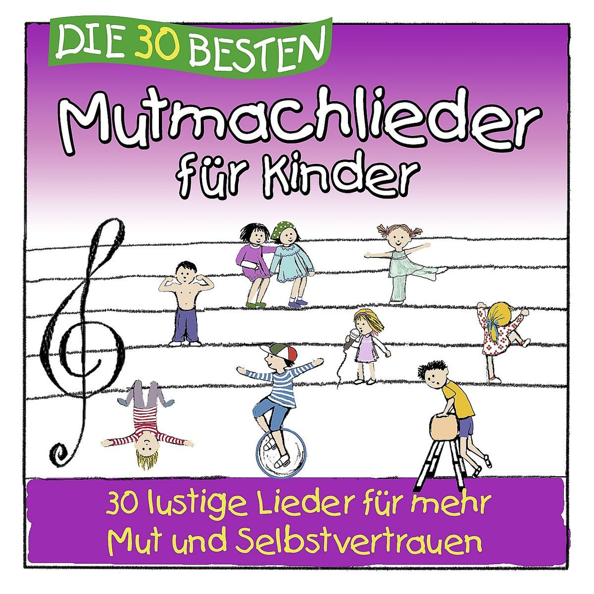 30 BESTE MUTMACHLIEDER FÜR KINDER
