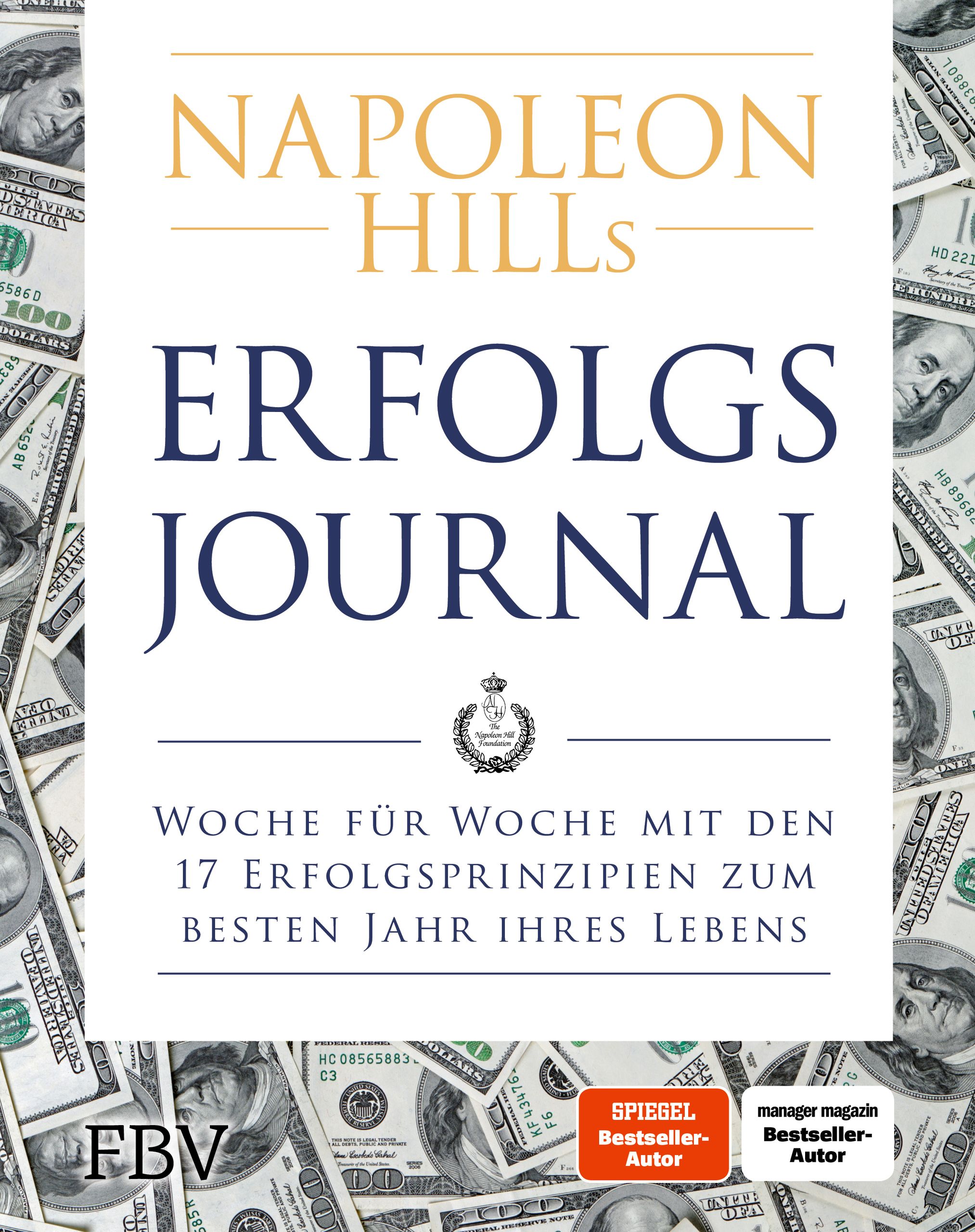 Buchcover mit Titel "Erfolgs-Journal" von Napoleon Hills. Auf weißem Hintergrund, umgeben von Geldscheinen. Bestseller-Autor-Auszeichnungen.