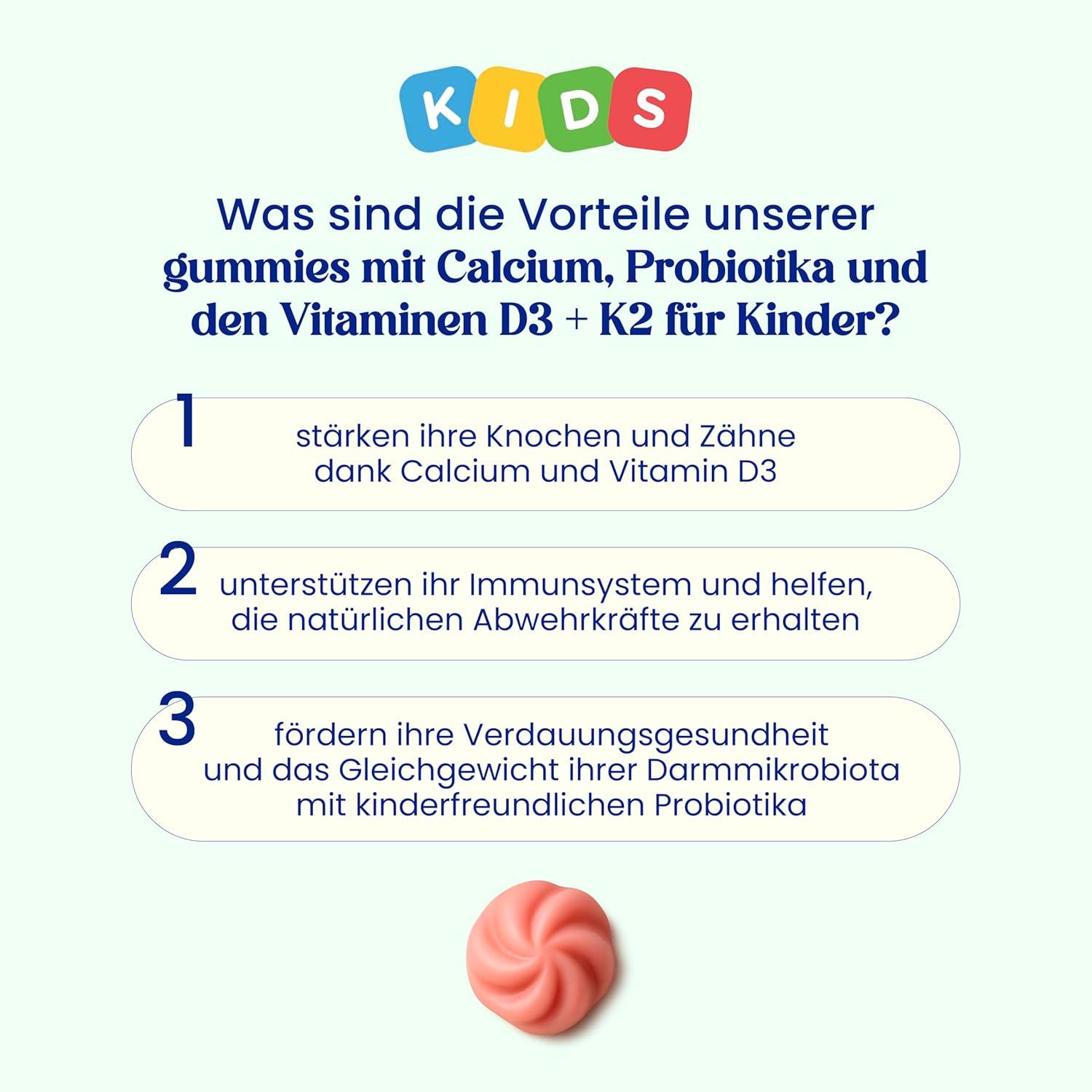 Infografik mit drei Vorteilen von Gummies mit Calcium, Probiotika und Vitaminen D3 + K2 für Kinder. Ein Gummibärchen.