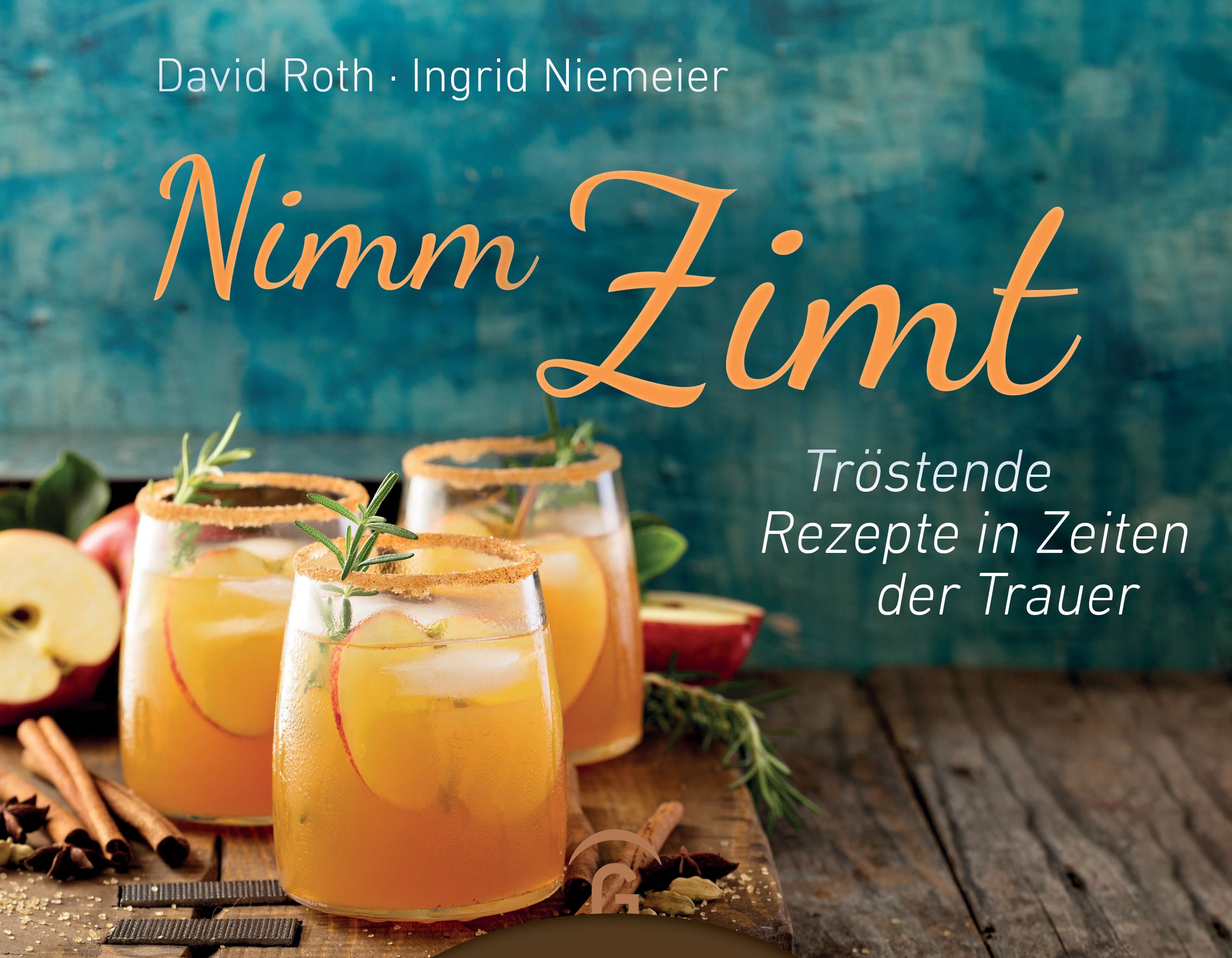Buchcover mit Titel "Nimm Zimt". Darunter Getränke mit Äpfeln und Kräutern. Autoren: David Roth, Ingrid Niemeier.