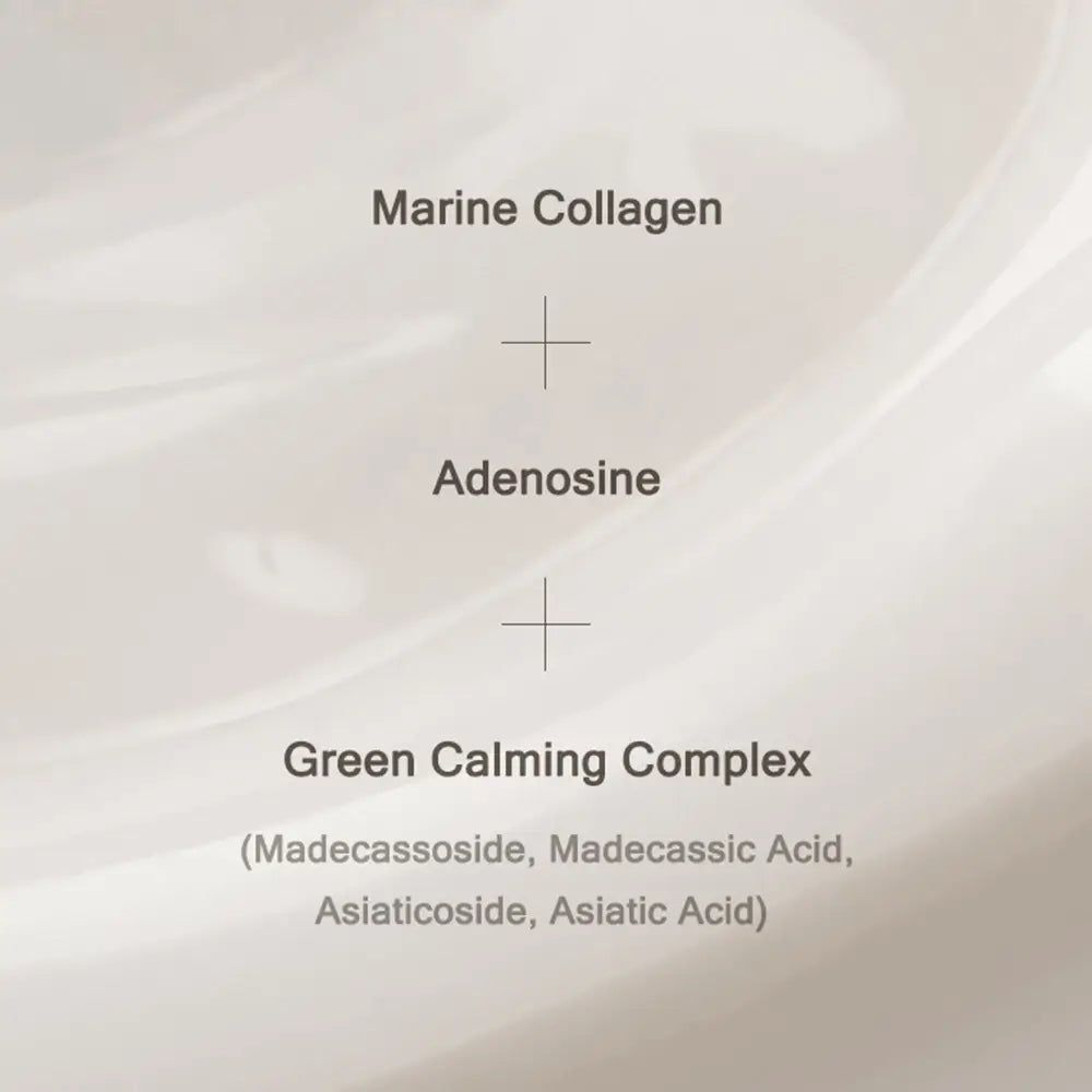 Text: Marine Collagen, Adenosine, Green Calming Complex (Madecassoside, Madecassic Acid, Asiaticoside, Asiatic Acid).