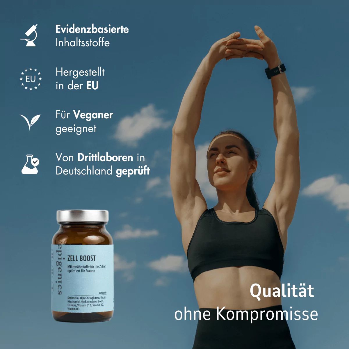 Frau dehnt sich vor blauem Himmel. Braune Flasche mit blauem Etikett: epigenics Zell Boost. Text: Qualität ohne Kompromisse.