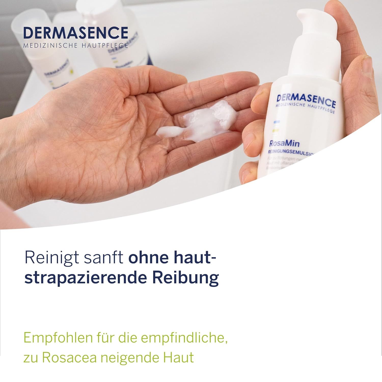Hand mit Reinigungsemulsion. Text: Reinigt sanft ohne hautstrapazierende Reibung. Empfohlen für empfindliche, zu Rosacea neigende Haut.