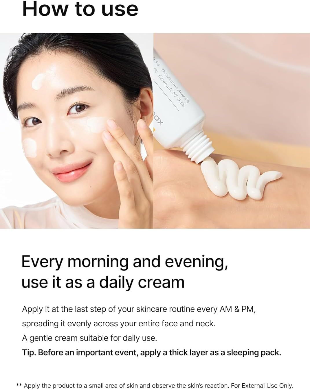 Frau trägt Creme auf. Text: "Every morning and evening, use it as a daily cream".
