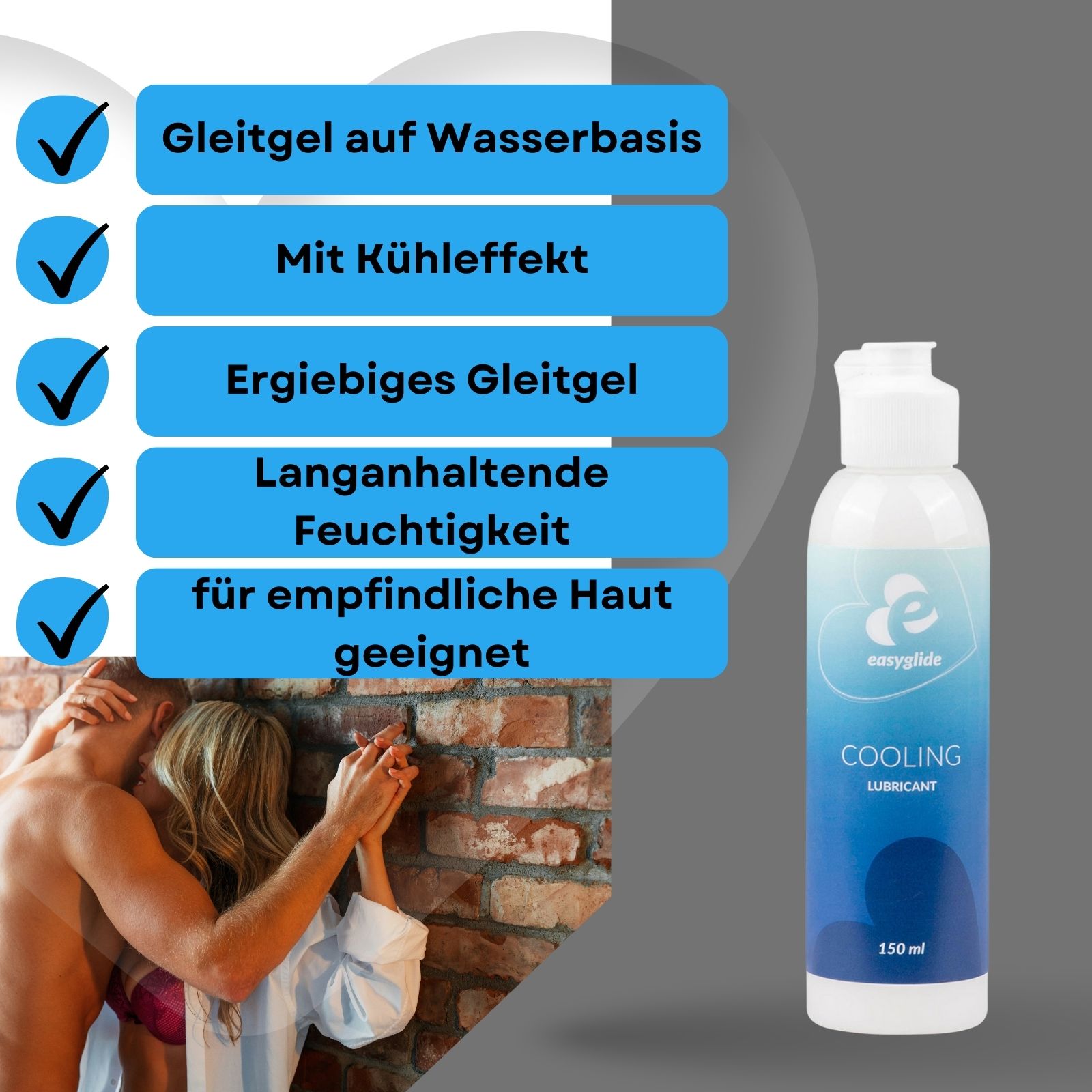 Flasche mit weißem Deckel. Aufschrift: Easyglide, Cooling Lubricant. Blaue Farbverläufe. 150 ml. Paar umarmt sich.