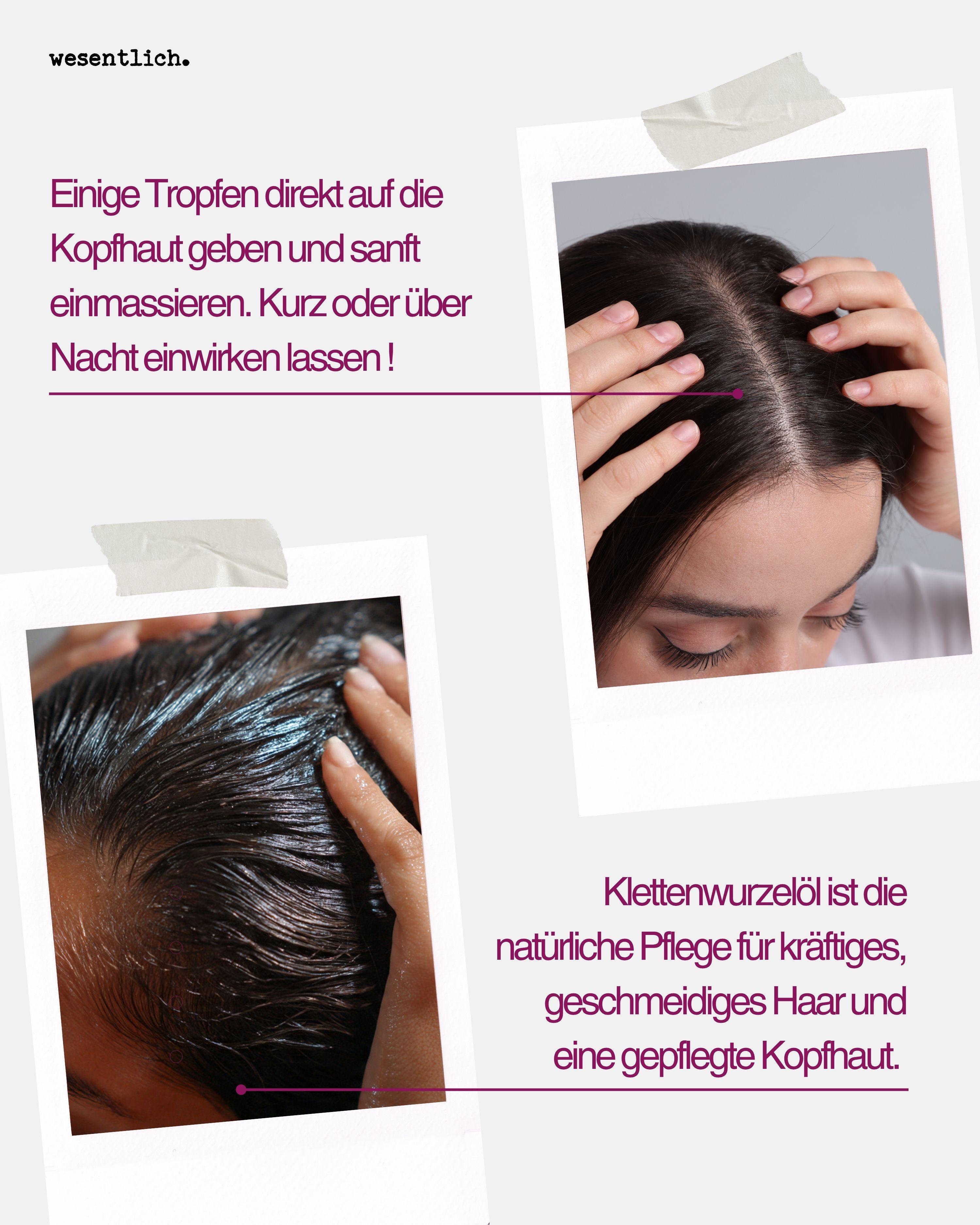 Anwendung von Klettenwurzelöl auf der Kopfhaut und im Haar.