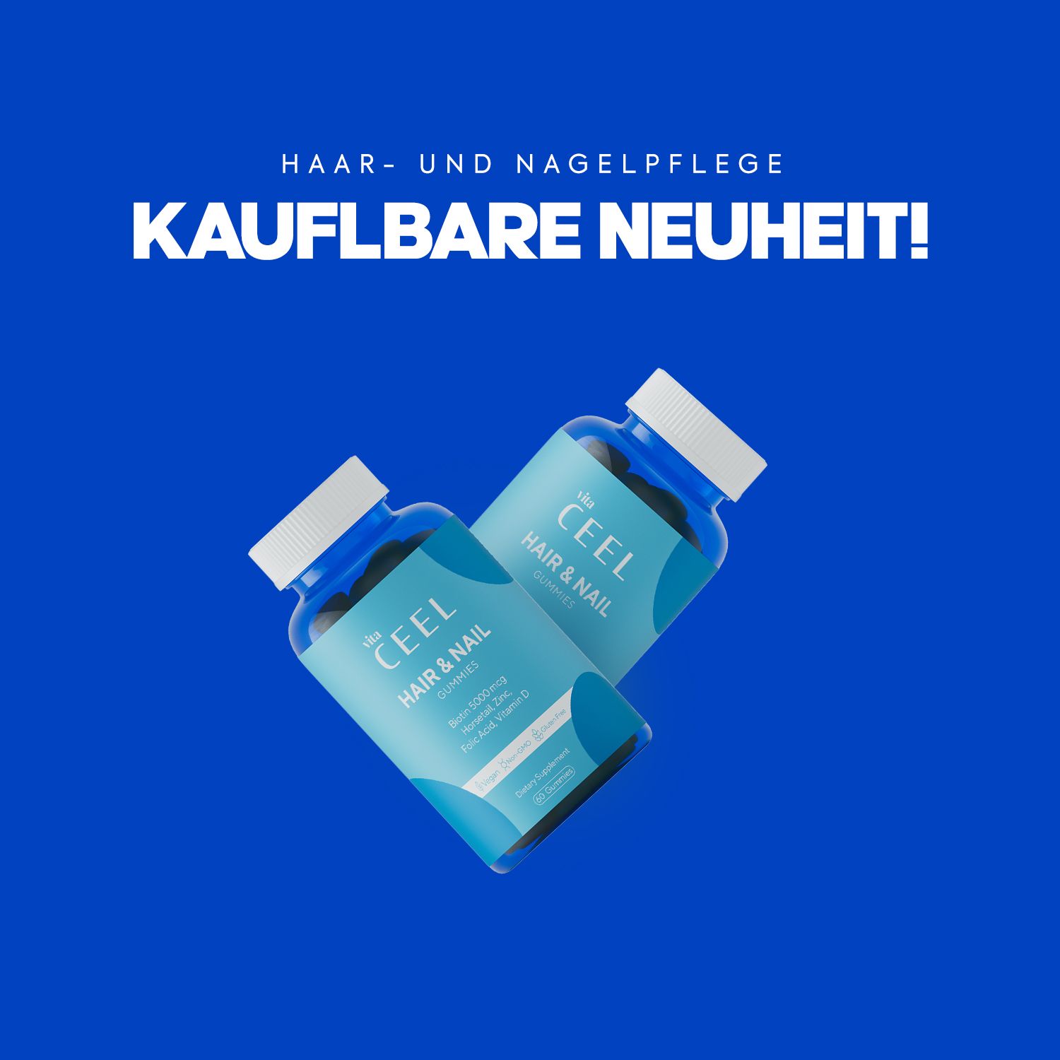 Zwei VİTA CEEL Hair & Nail Gummies Flaschen auf blauem Hintergrund. Text: Kaufbare Neuheit!