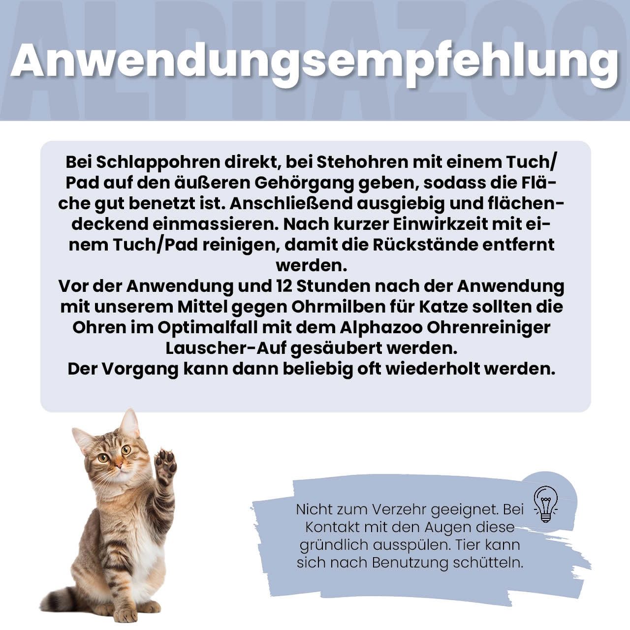 Text: Anwendungsempfehlung. Bei Schlappohren direkt, bei Stehohren mit einem Tuch/Pad. Katze hebt Pfote. Text: Nicht zum Verzehr geeignet.