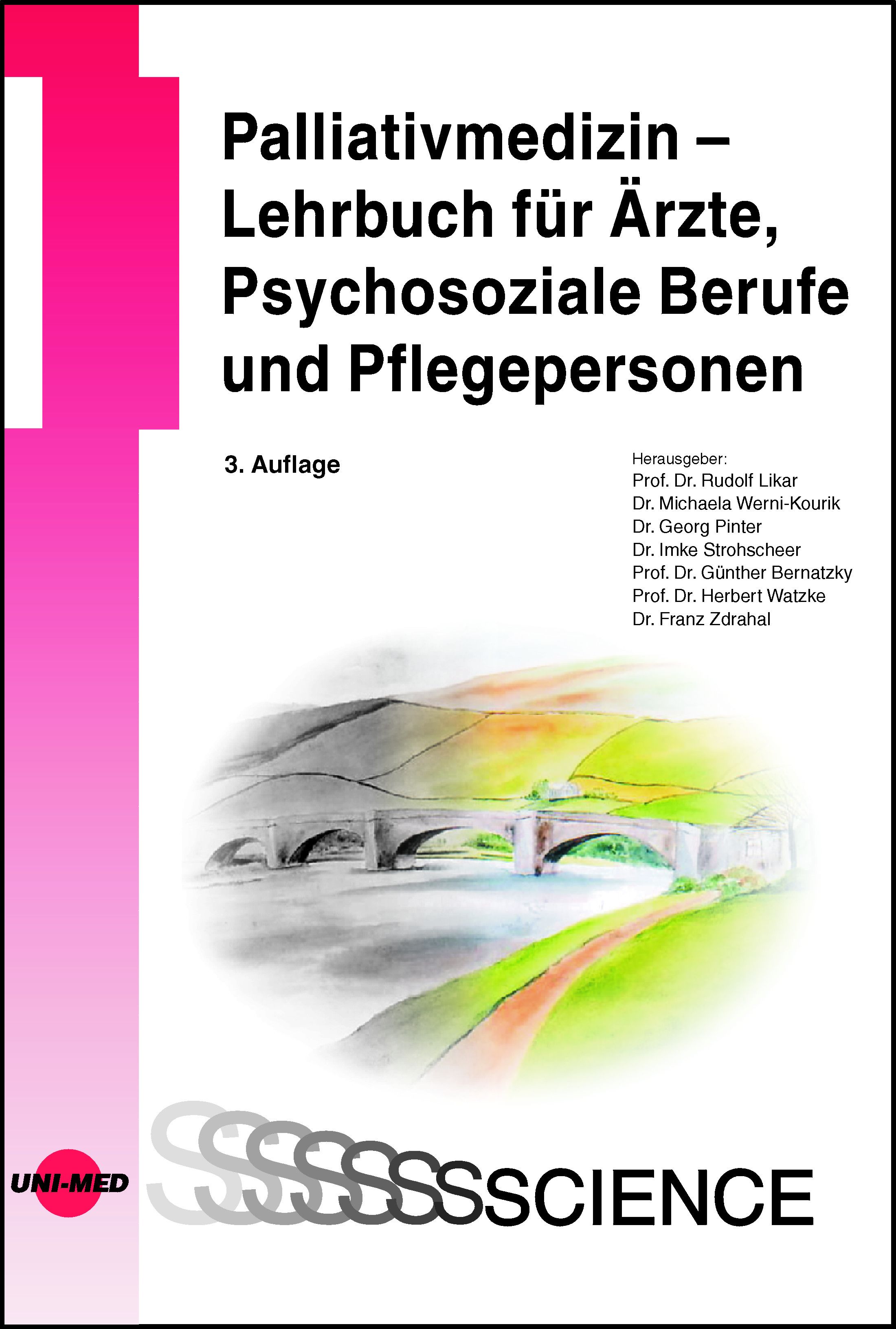 Palliativmedizin – Lehrbuch für Ärzte, Psychosoziale Berufe und Pflegepersonen