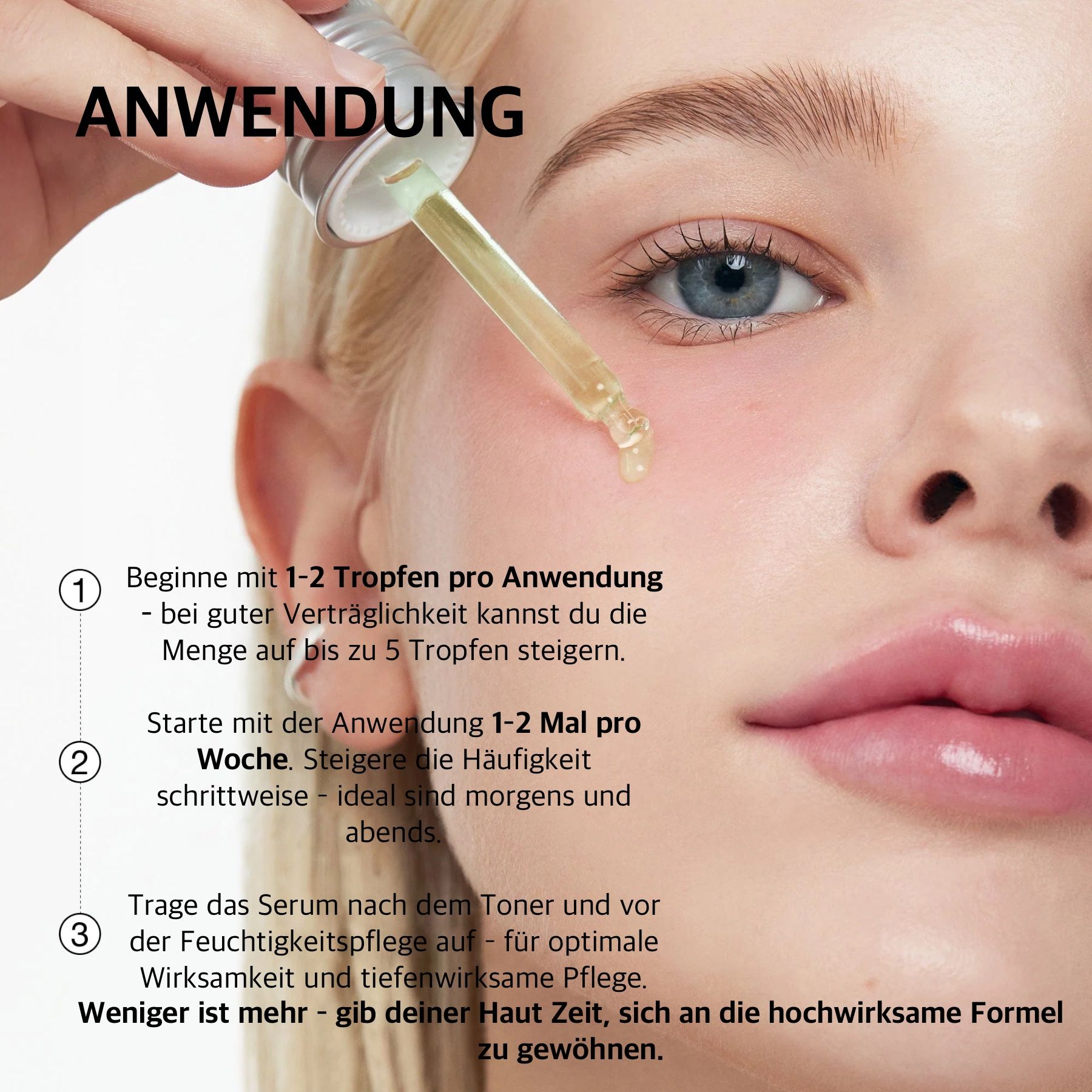 Frau trägt Serum auf. Text: Anwendung: 1-2 Tropfen pro Anwendung. 1-2 mal pro Woche.