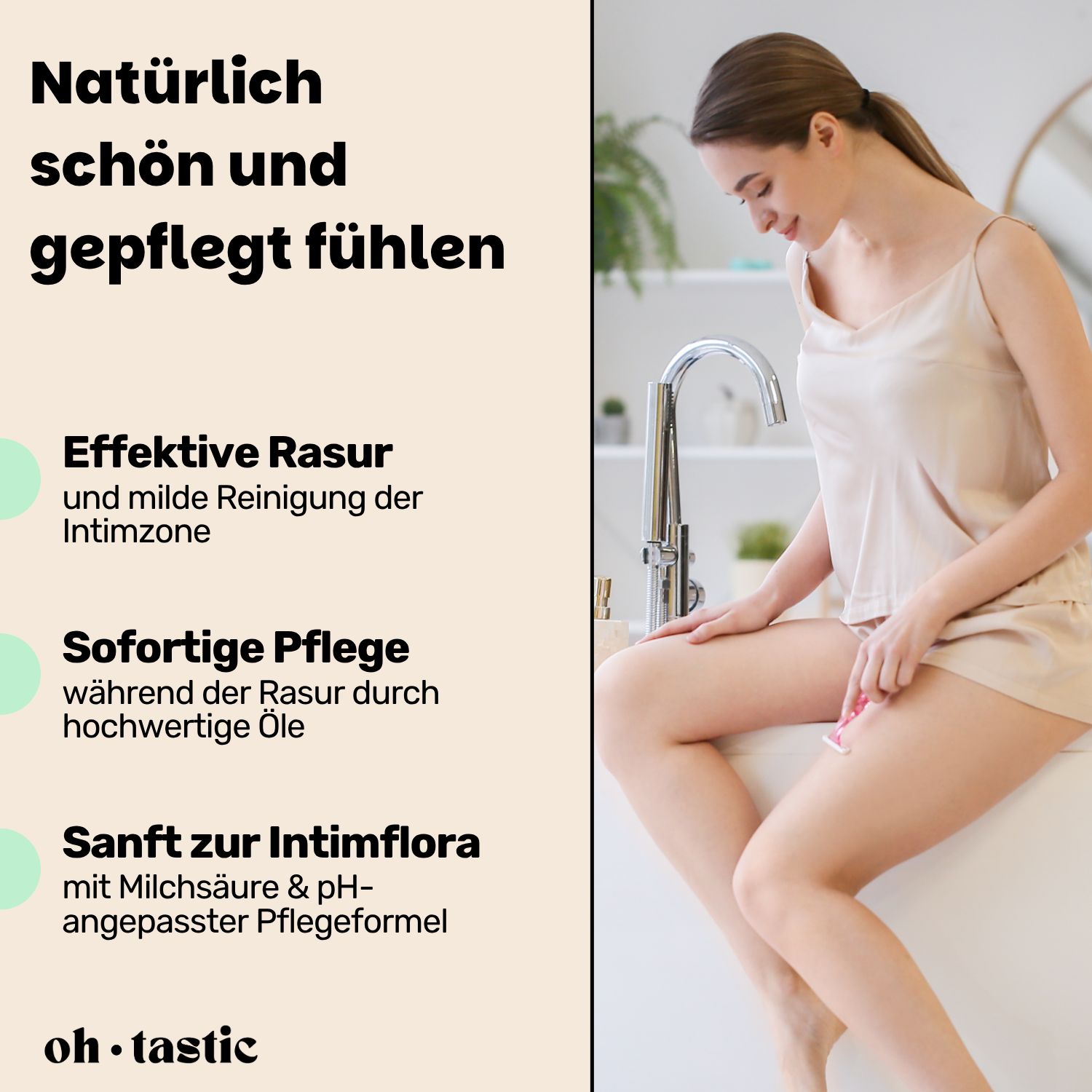 Frau rasiert sich im Badezimmer. Text: Effektive Rasur, Sofortige Pflege, Sanft zur Intimflora. Produktlogo.