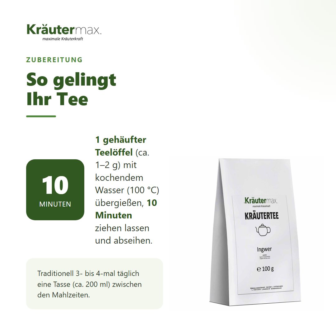 Zubereitung von Kräutermax Ingwer Tee: 1 Löffel, 10 Min. ziehen lassen.