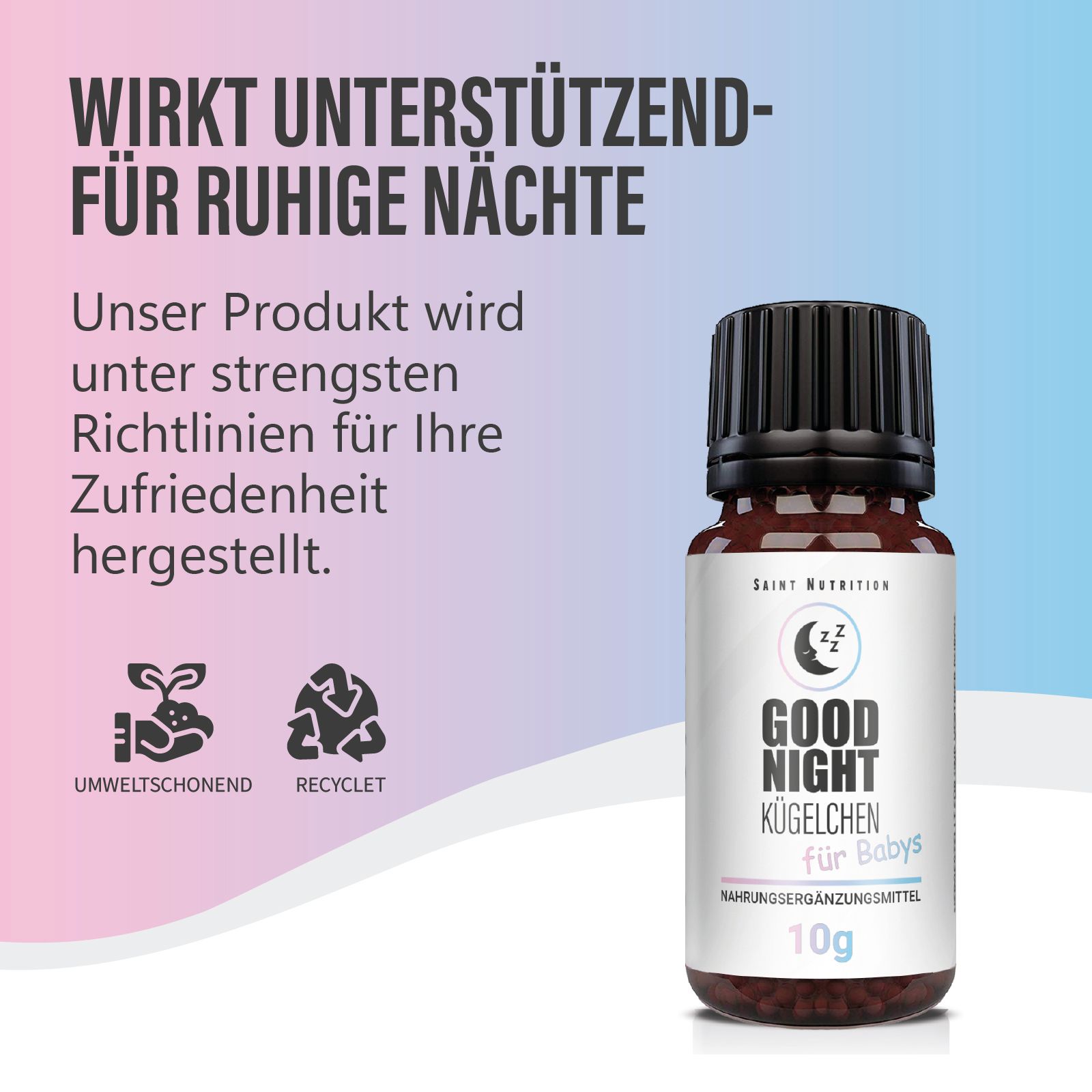 Produktflasche mit schwarzem Deckel, Etikett mit Produktname, Marke Saint Nutrition, und Inhaltsangabe: Good Night Kügelchen für Babys, 10g. Hintergrund mit Text und Logos.