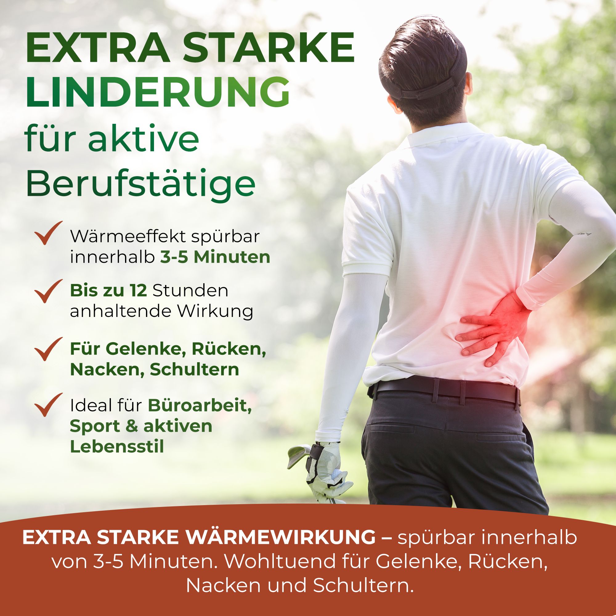 Mann mit Golfschläger, Hand am Rücken. Text: Extra starke Linderung. Für Gelenke, Rücken, Nacken, Schultern. Wärmegefühl.