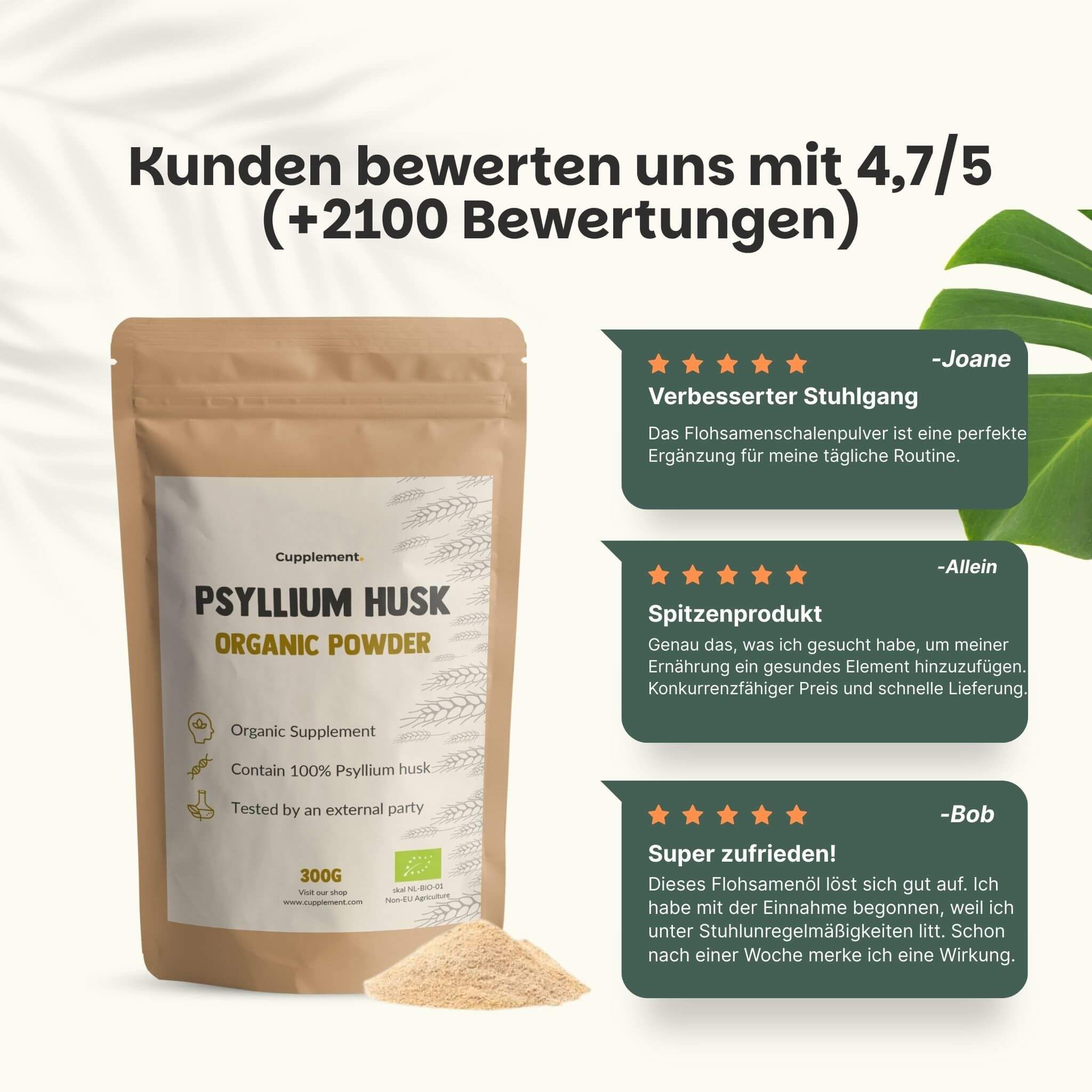 Beutel Cupplement Flohsamenschalen Pulver. Text: Kunden bewerten uns mit 4.7/5. Drei Kundenbewertungen. Kleiner Pulverhaufen.