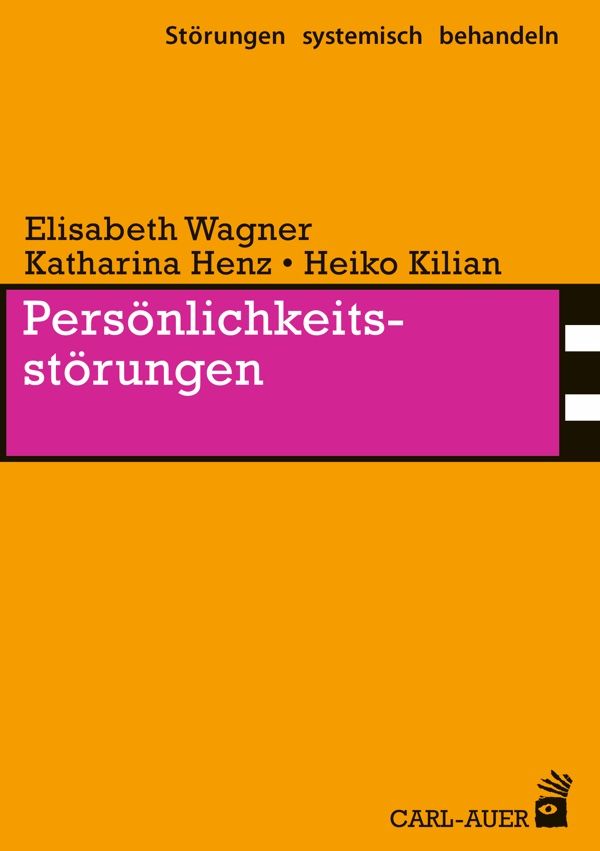 Buchcover: "Persönlichkeitsstörungen" von Elisabeth Wagner, Katharina Henz, Heiko Kilian. Orangefarbener Hintergrund, pinkfarbener Titelbereich.