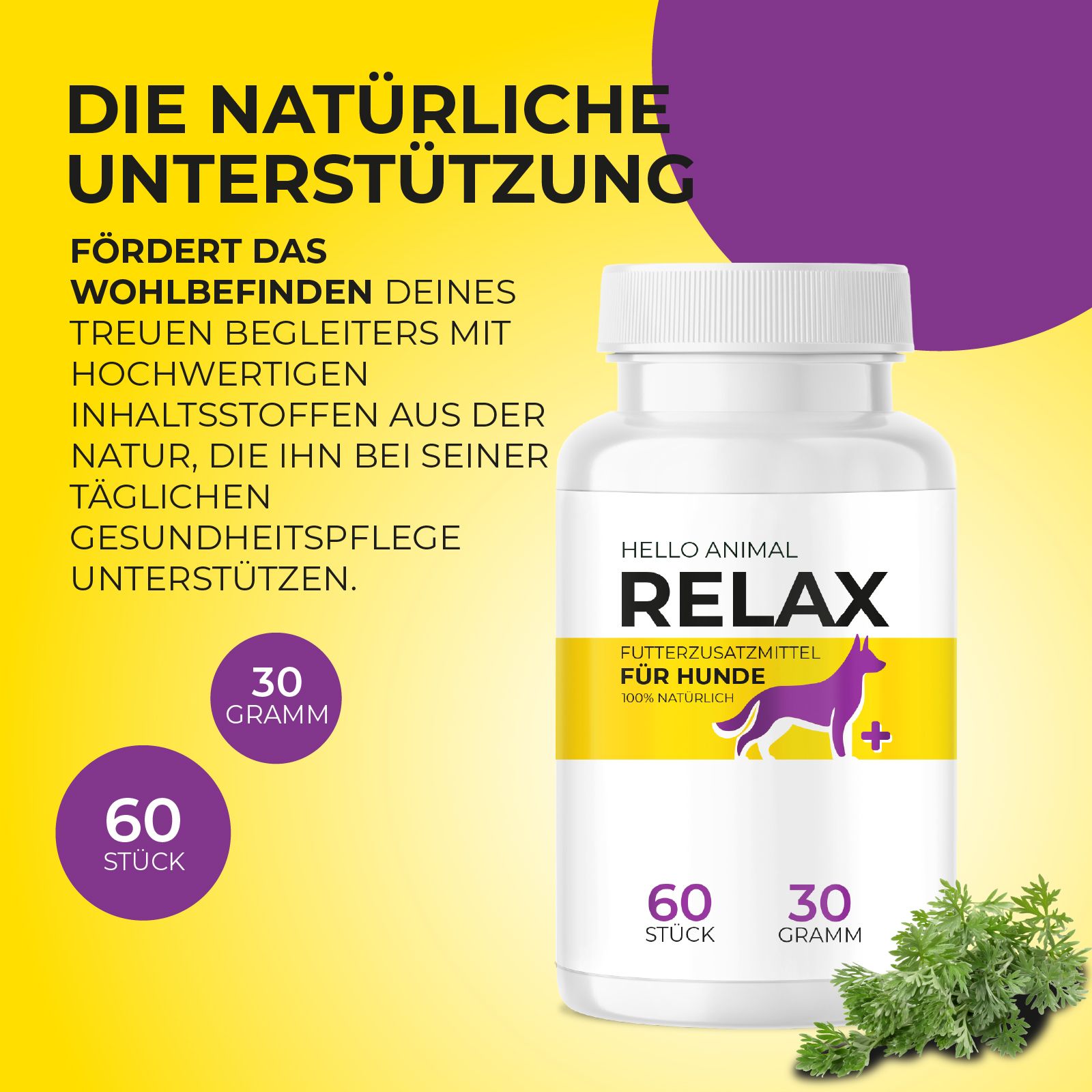 Weiße Flasche mit gelbem Etikett. Text: Hello Animal Relax, Futterzusatzmittel für Hunde. 60 Stück, 30 Gramm. Lila Logo.