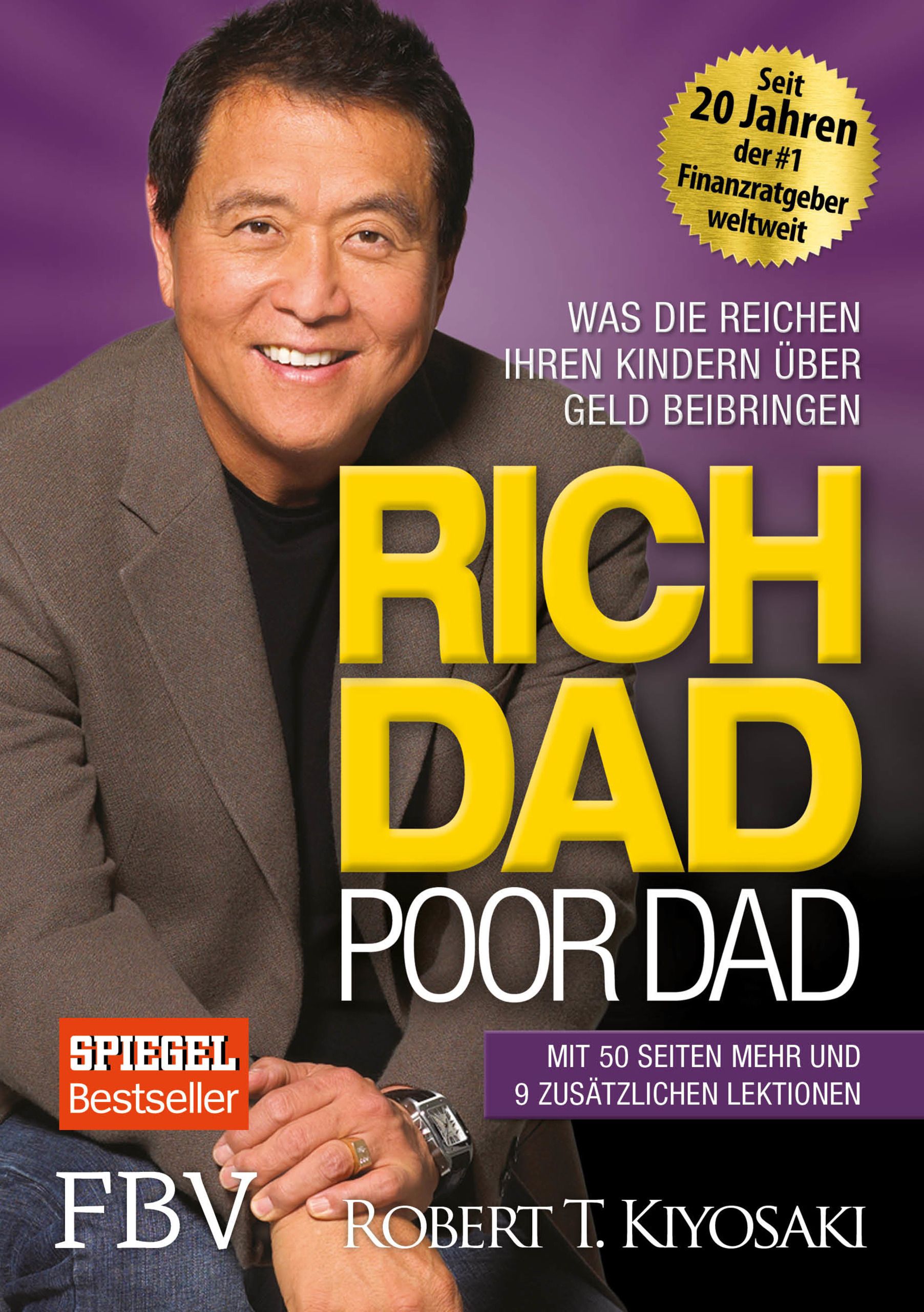Buchcover: "Rich Dad Poor Dad". Autor Robert T. Kiyosaki. Gelber Titel auf violettem Hintergrund. Spiegel Bestseller.