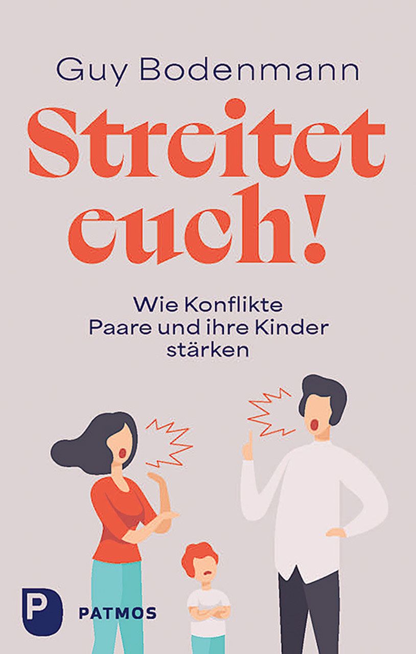 Buchcover mit Titel "Streitet euch!". Illustration von Familie. Autor: Guy Bodenmann. Verlag: Patmos.
