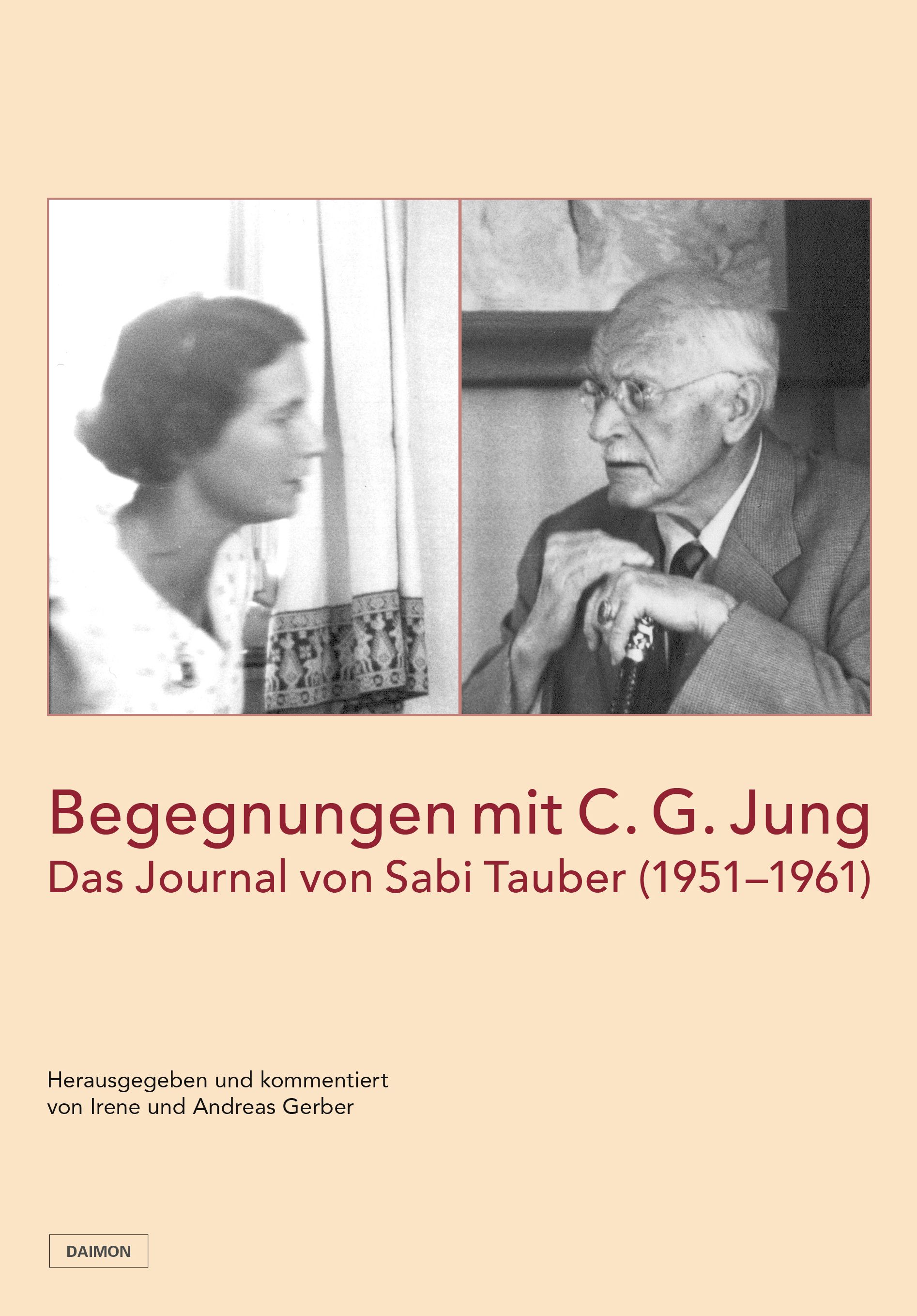Buchcover: Begegnungen mit C. G. Jung. Das Journal von Sabi Tauber. Schwarz-Weiß-Fotos von zwei Personen. Herausgegeben von Irene und Andreas Gerber.