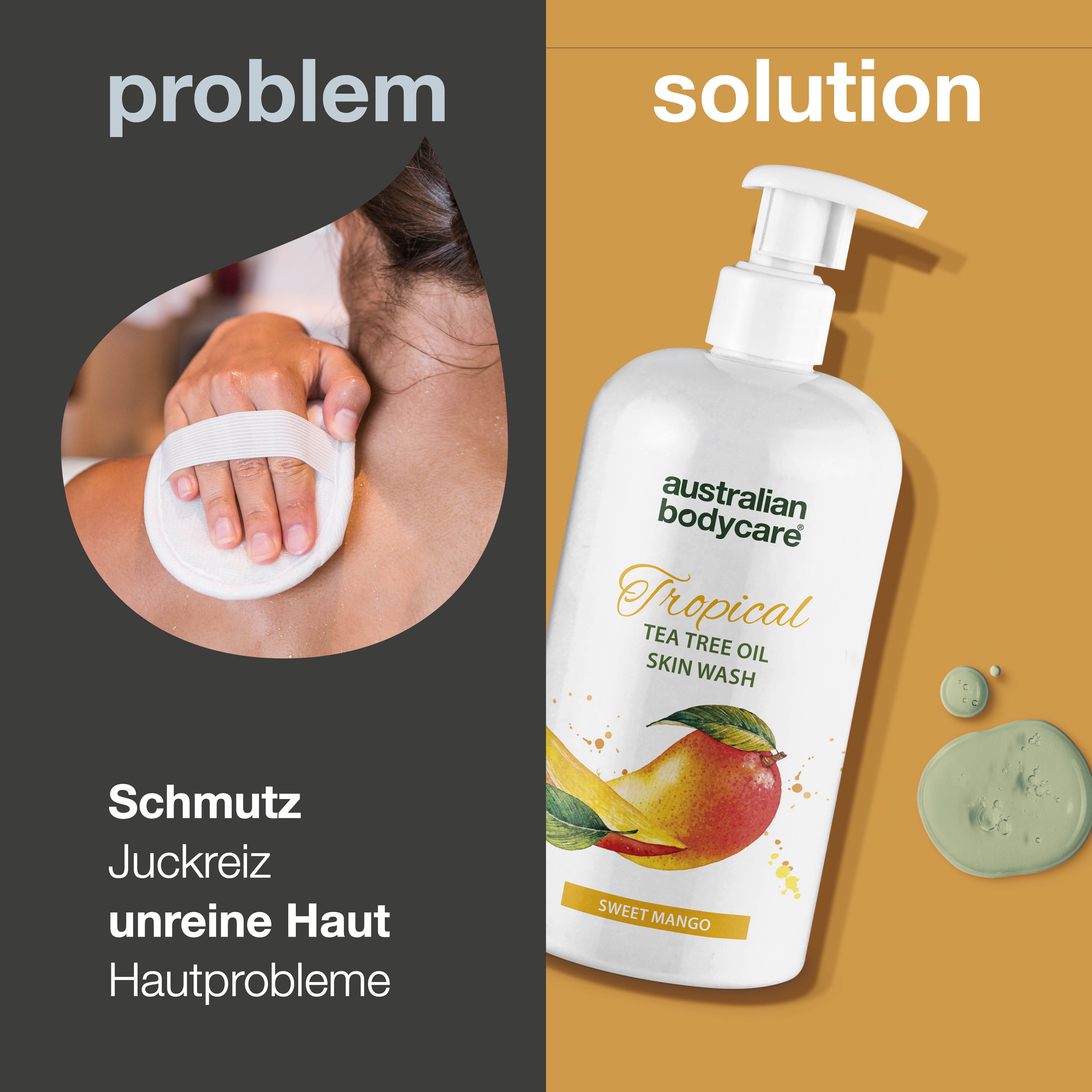 Vergleich: Problem und Lösung. Person mit Wattepad, daneben Flasche mit Mango-Duschgel. Text: Schmutz, Juckreiz, unreine Haut.