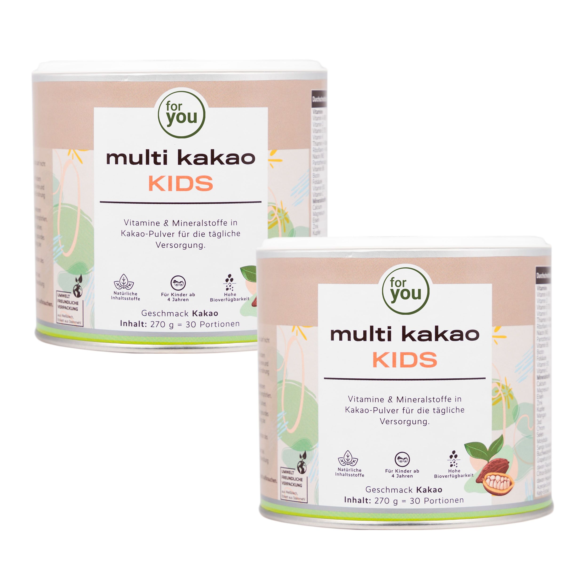 Zwei Dosen "for you multi kakao KIDS". Aufdruck: Vitamine & Mineralstoffe in Kakao-Pulver. Inhalt: 270 g.