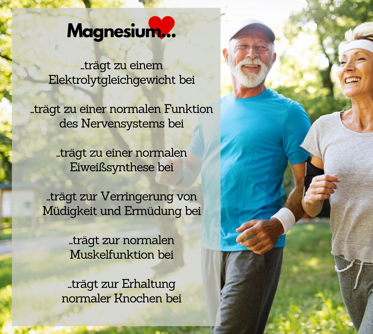 Zwei ältere Menschen joggen. Text: Magnesium trägt zu Elektrolytgleichgewicht, Muskelfunktion, Knochen bei.