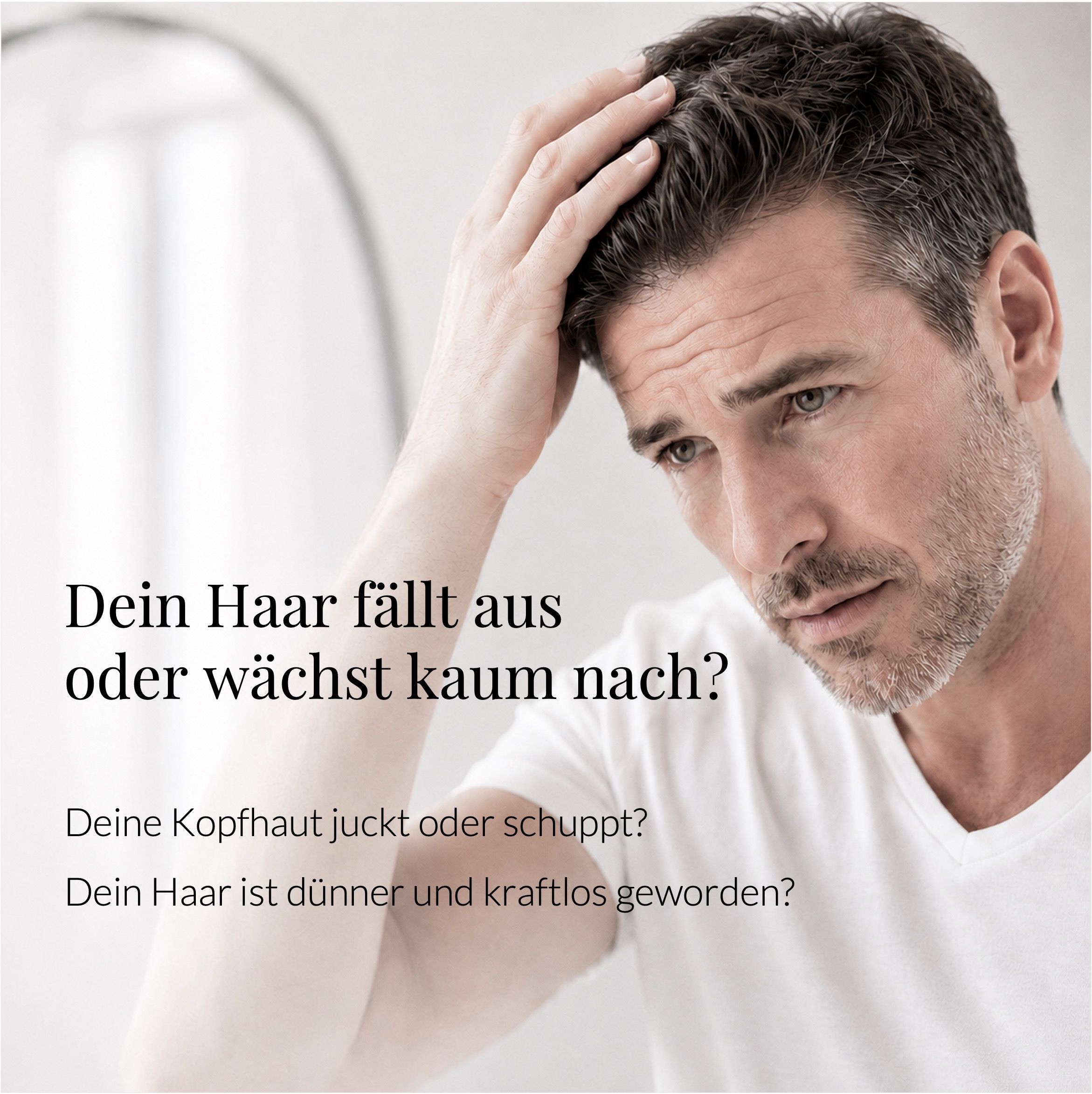 Mann berührt Kopf. Text: Dein Haar fällt aus oder wächst kaum nach?