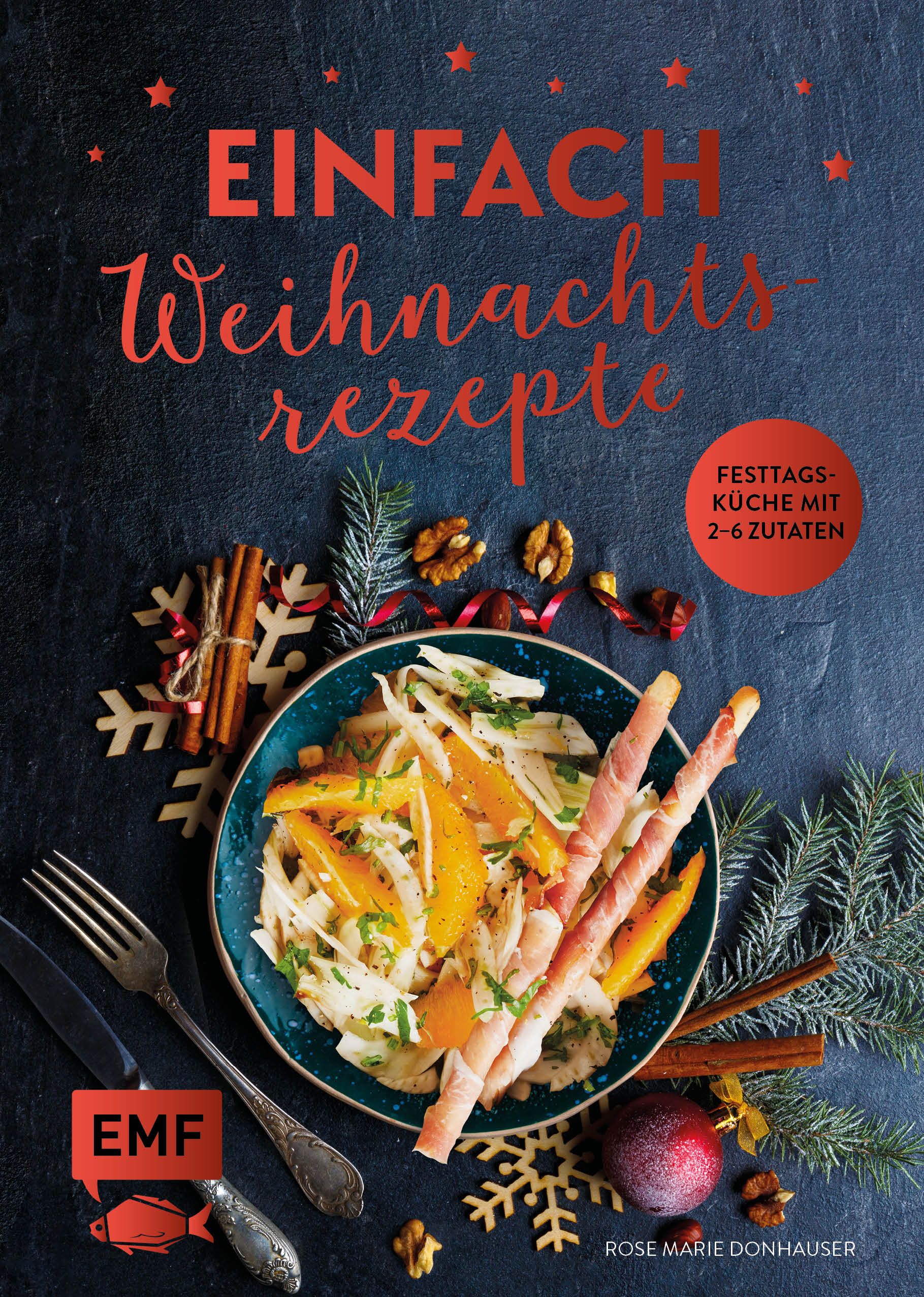Buchcover mit rotem Titel "Einfach Weihnachtsrezepte". Darunter ein Teller mit Salat und Brotstangen. Autor: Rose Marie Donhauser.