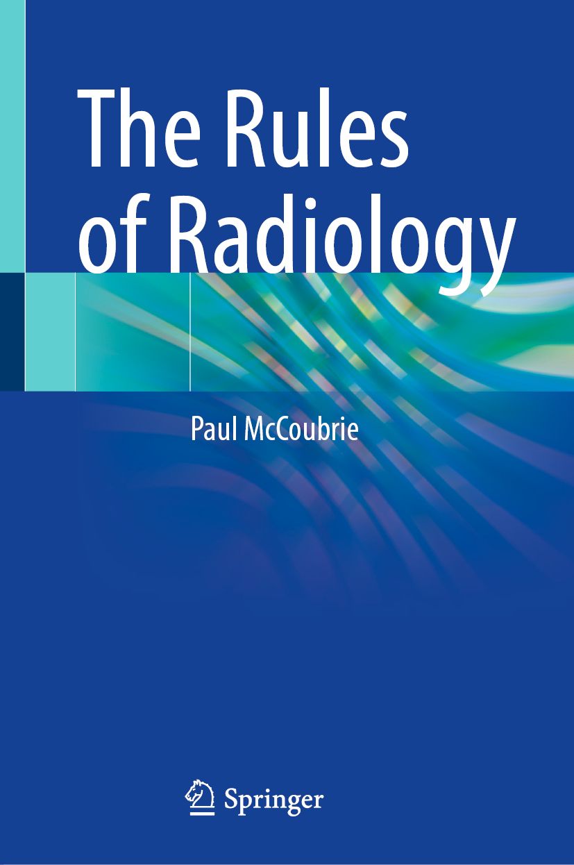 Buchcover mit dem Titel "The Rules of Radiology" von Paul McCoubrie. Verlag Springer. Blauer Hintergrund mit weißen Buchstaben.