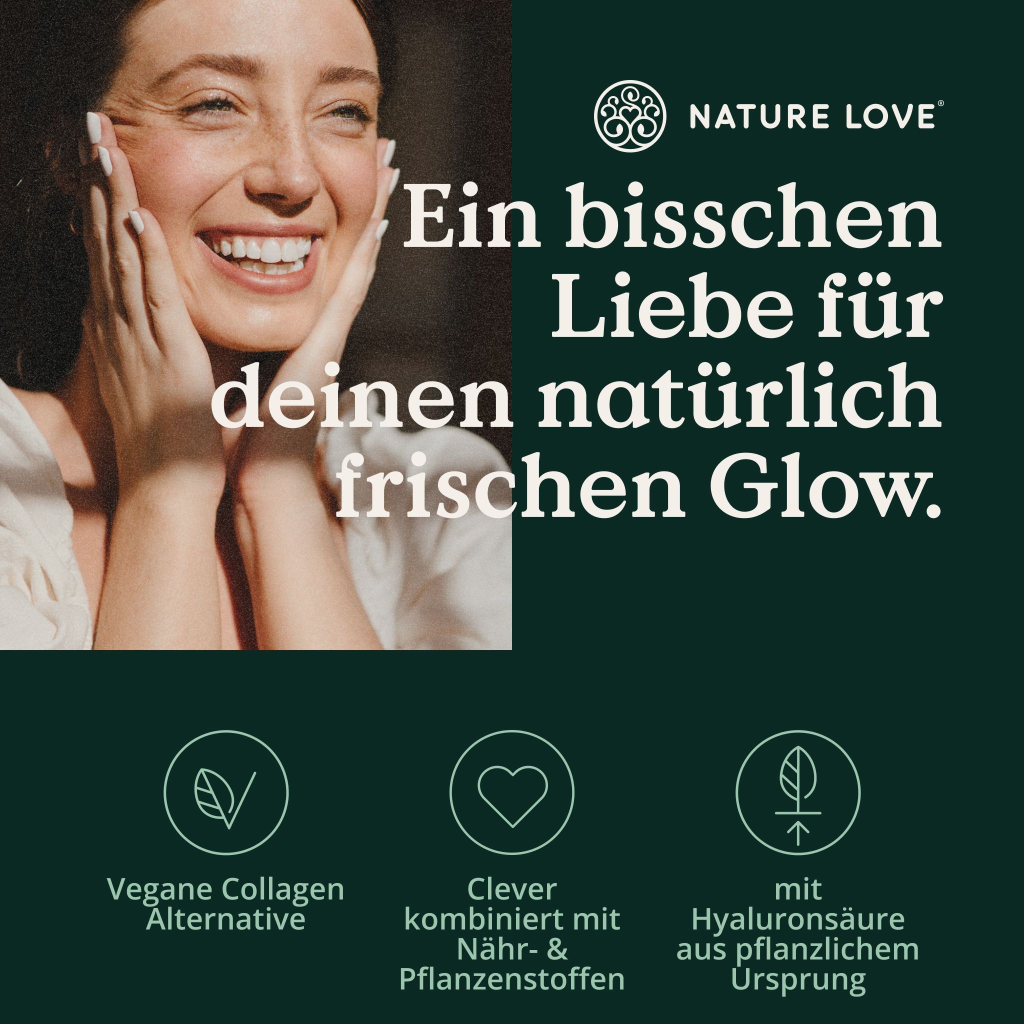 Frau lächelt. Text: Vegane Collagen Alternative, kombiniert mit Nähr- & Pflanzenstoffen, mit Hyaluronsäure aus pflanzlichem Ursprung.