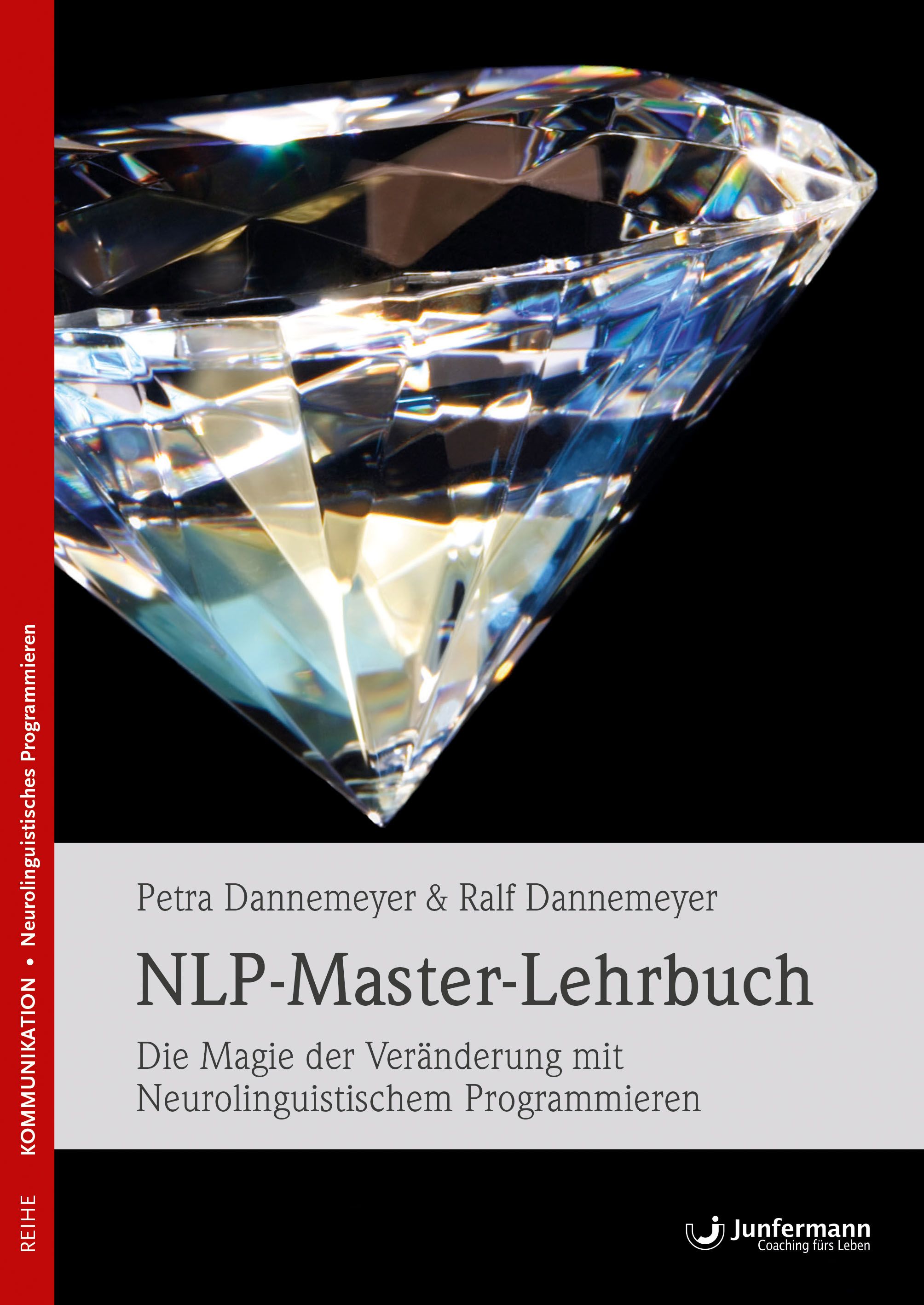 Buchcover mit Diamant und Titel 'NLP-Master-Lehrbuch'. Autoren: Petra & Ralf Dannemeyer. Verlag Junfermann. Reihe: Kommunikation, Neurolinguistisches Programmieren.