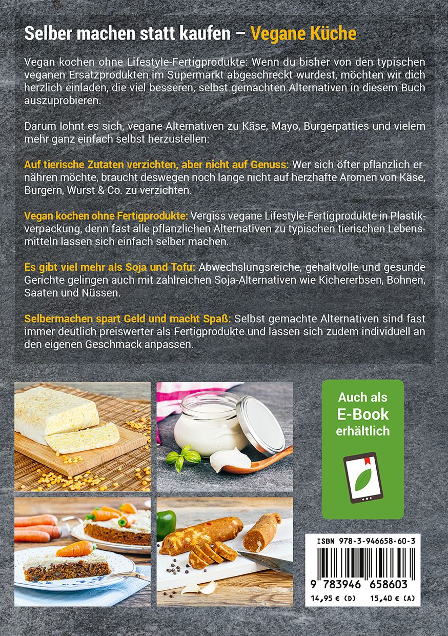 Rückseite des Buches "Selber machen statt kaufen – vegane Küche". Text und Fotos von veganen Gerichten.
