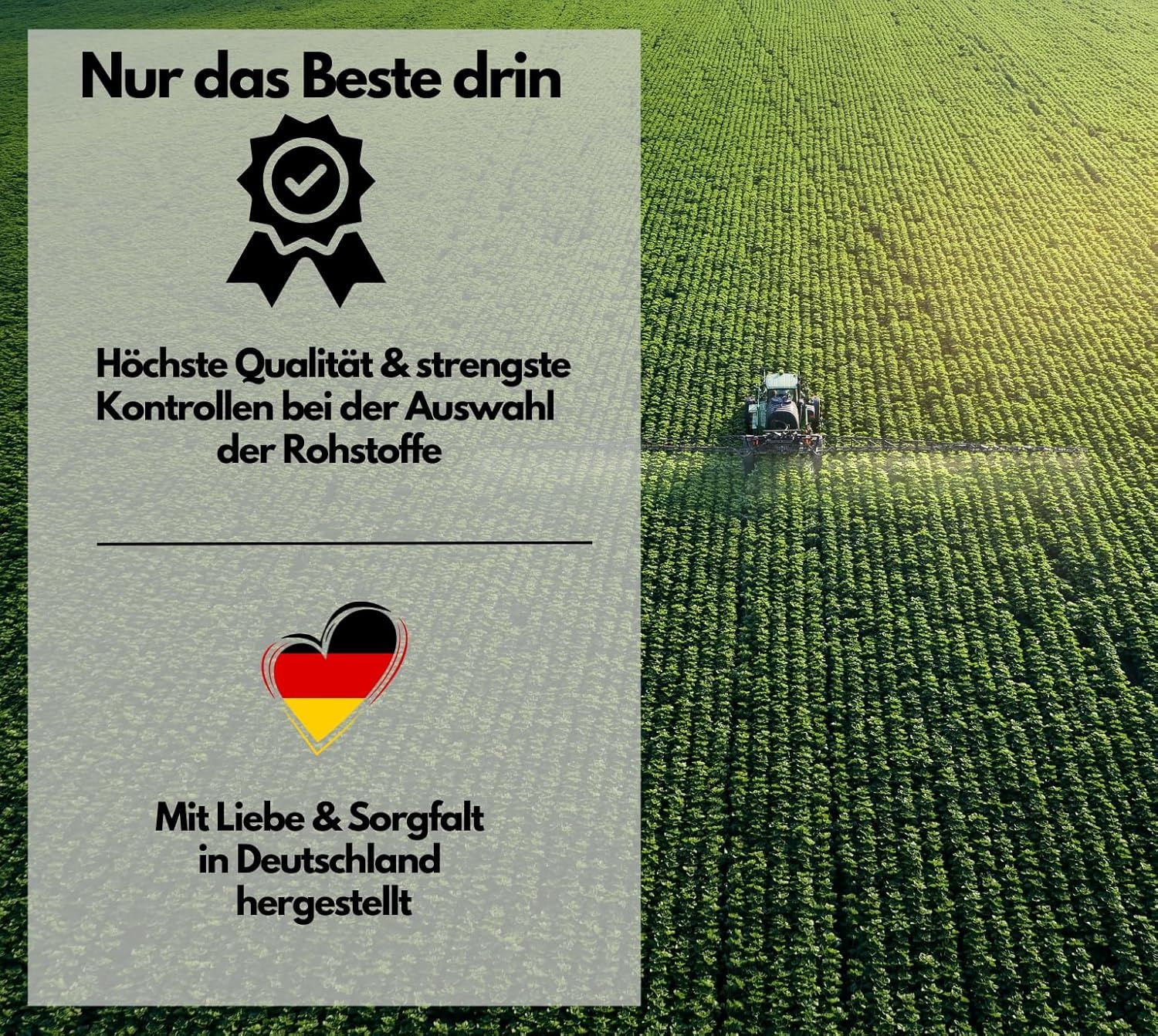 Feld mit Traktor. Text: Höchste Qualität & strengste Kontrollen. Herz mit Deutschlandflagge. Hergestellt in Deutschland.