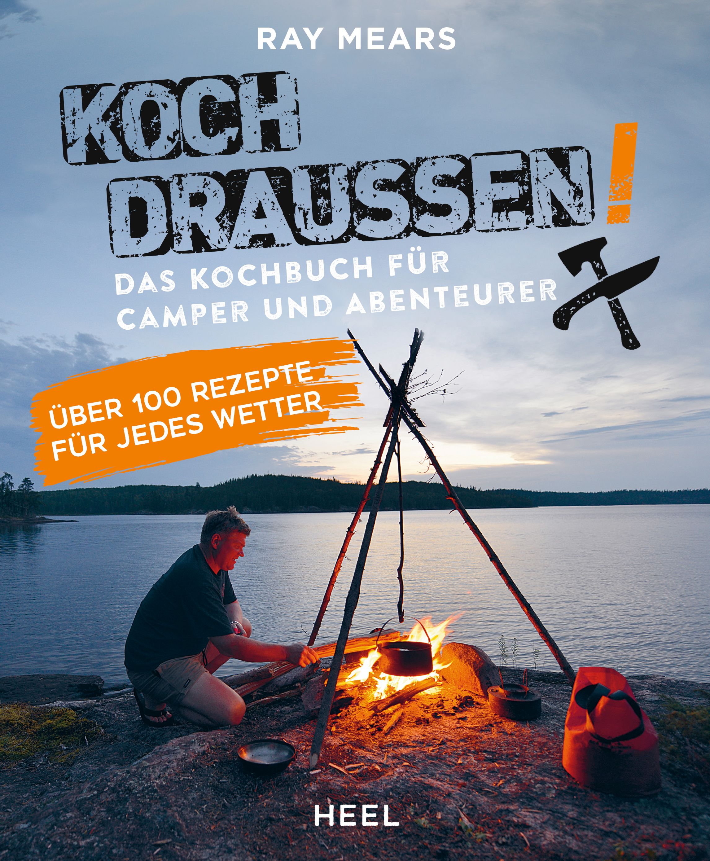 Buchcover: Koch draußen! Das Kochbuch für Camper und Abenteurer. Mann am Lagerfeuer, See im Hintergrund.