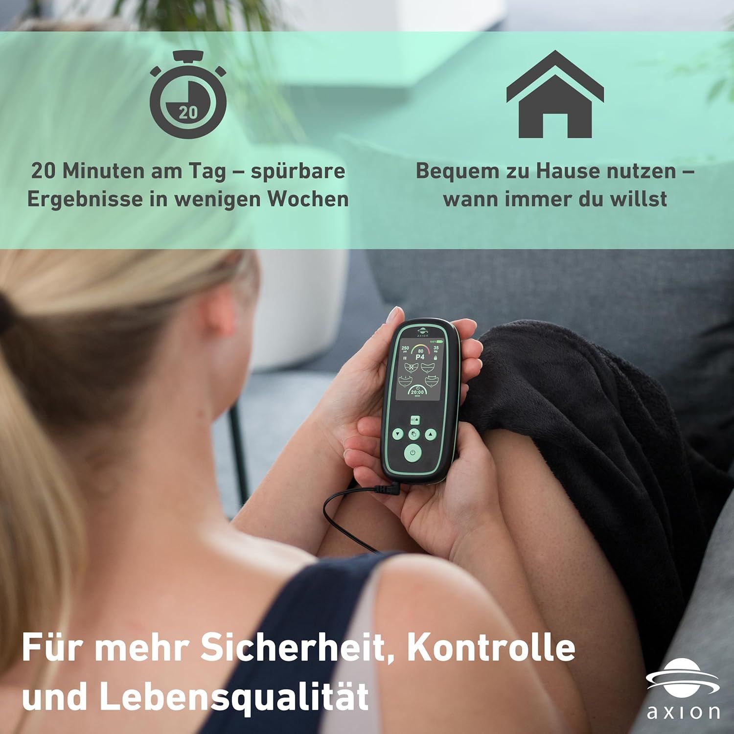 Frau hält axion® I-3000 Beckenbodentrainer. Text: 20 Minuten am Tag. Bequem zu Hause. Für mehr Lebensqualität.