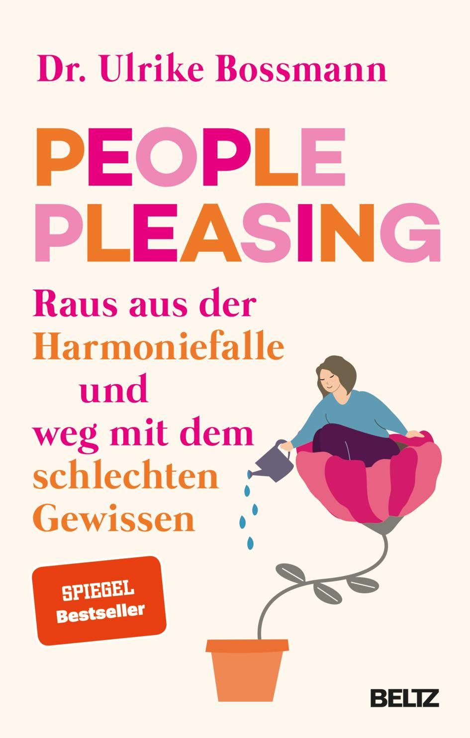 Buchcover mit Titel PEOPLE PLEASING. Autorin: Dr. Ulrike Bossmann. Illustration: Frau gießt Blume. Spiegel Bestseller.