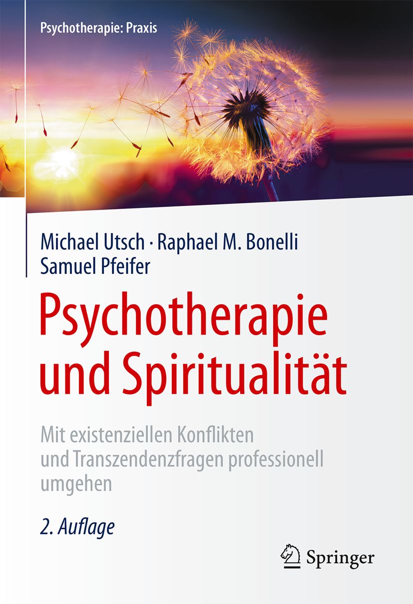 Buchcover. Titel: Psychotherapie und Spiritualität. Autoren: Utsch, Bonelli, Pfeifer. Verlag Springer. 2. Auflage. Motiv: Pusteblume.